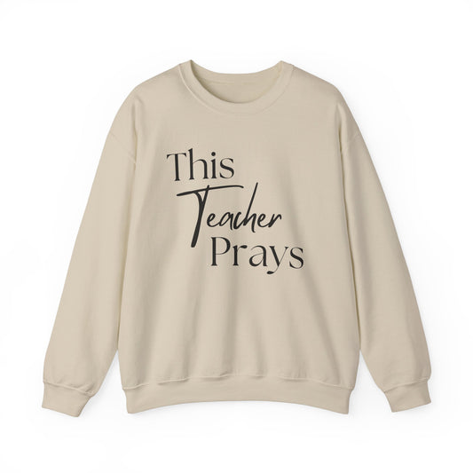 This Teacher Prays Unisex Crewneck Sweatshirt - Faith-Inspired Gift for Educators