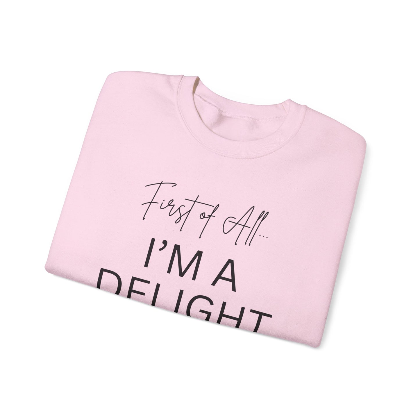 I'm A Delight Crewneck Sweatshirt - Unisex Heavy Blend™