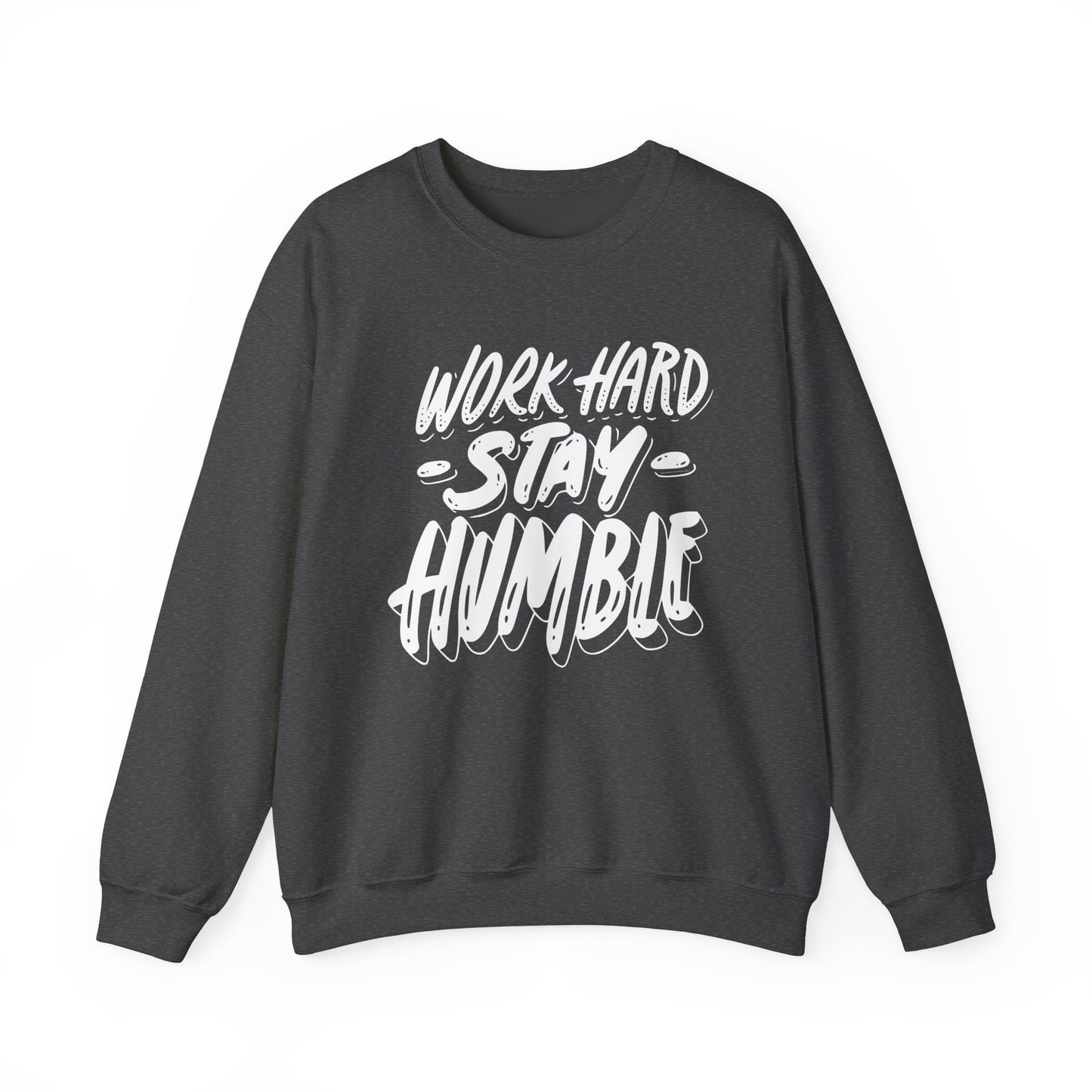 Unisex Heavy Blend™ Crewneck Sweatshirt "Work Hard Stay Humble" white ink