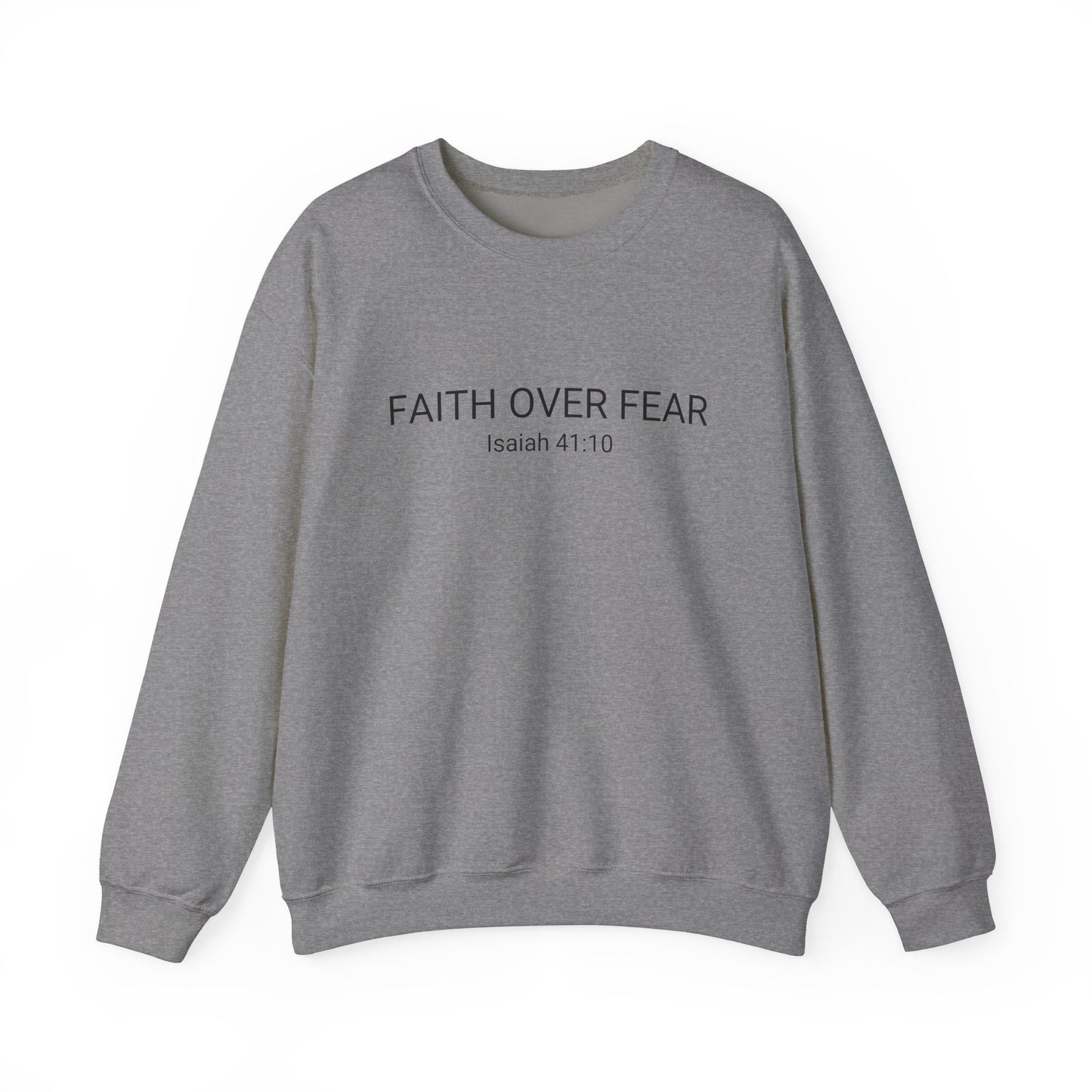 Faith Over Fear Unisex Crewneck Sweatshirt - Comfort & Inspiration