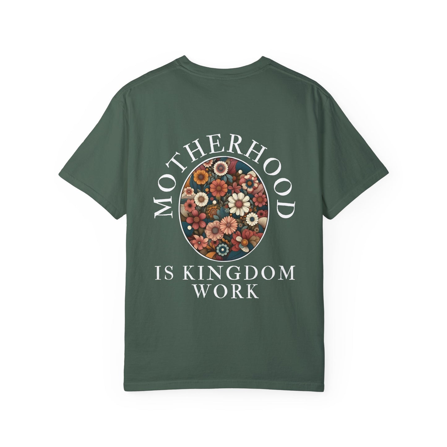 Motherhood IS Kingdom Work T-Shirt | Unisex Floral Design