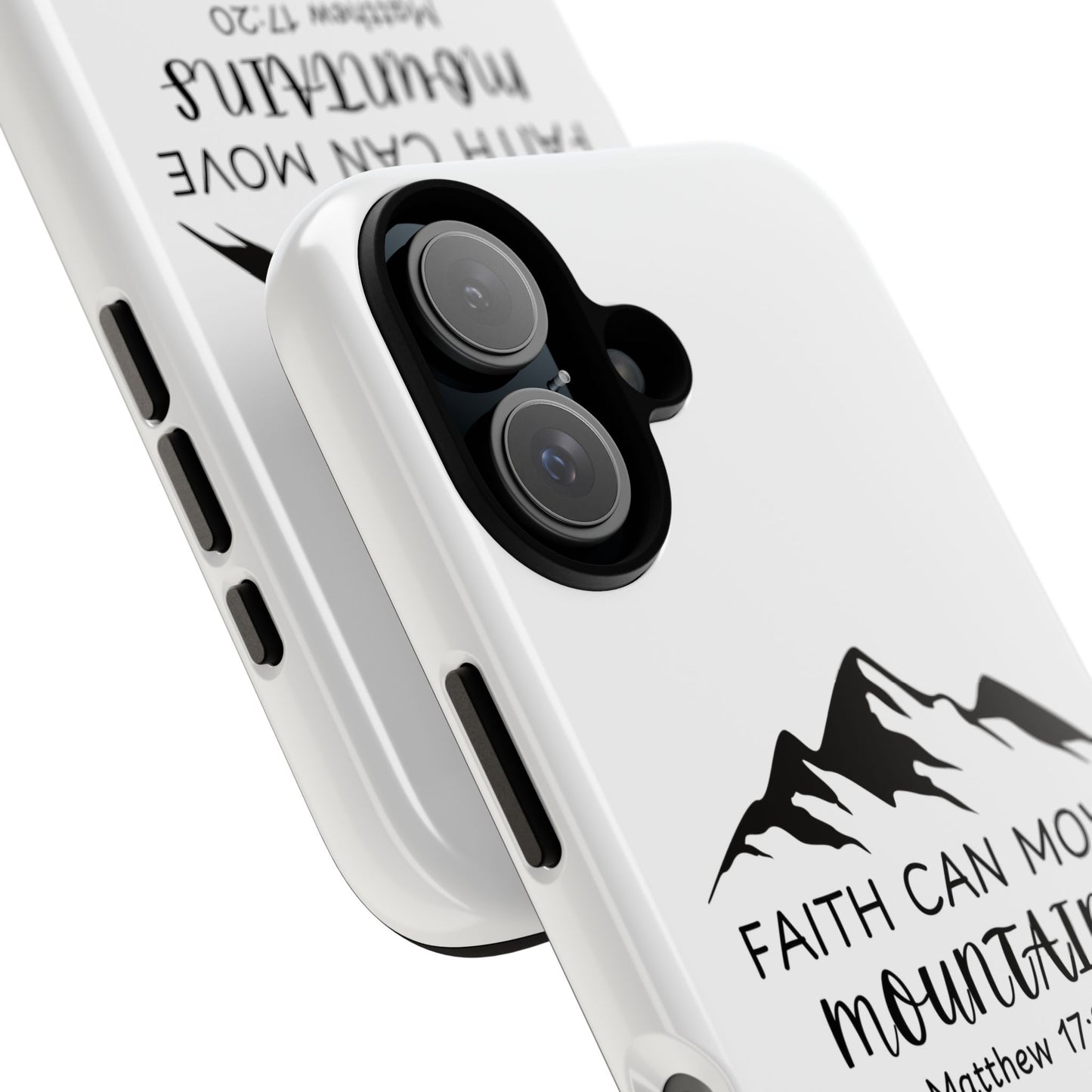 Inspirational Phone Case - Faith Can Move Mountains