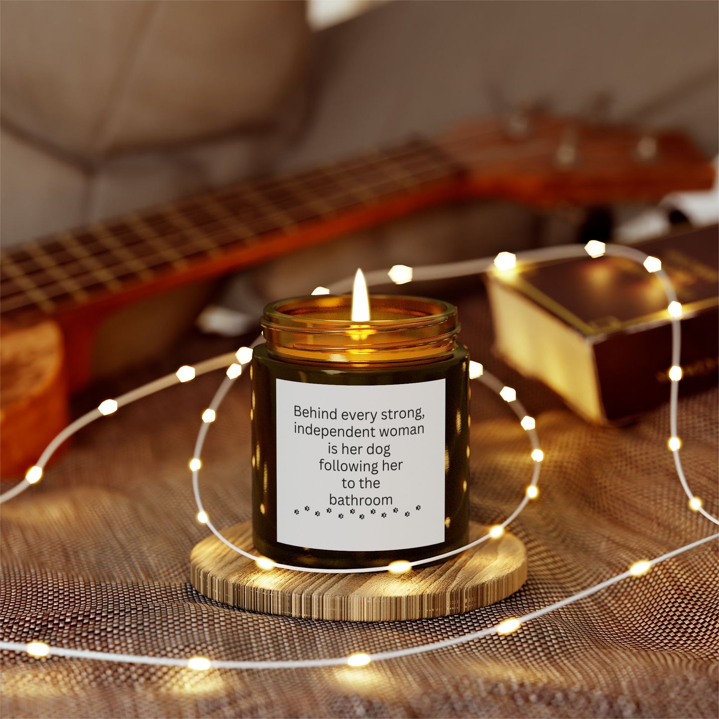 Scented Candle - "Behind Every Strong Woman is Her Dog" - Coconut Apricot Wax