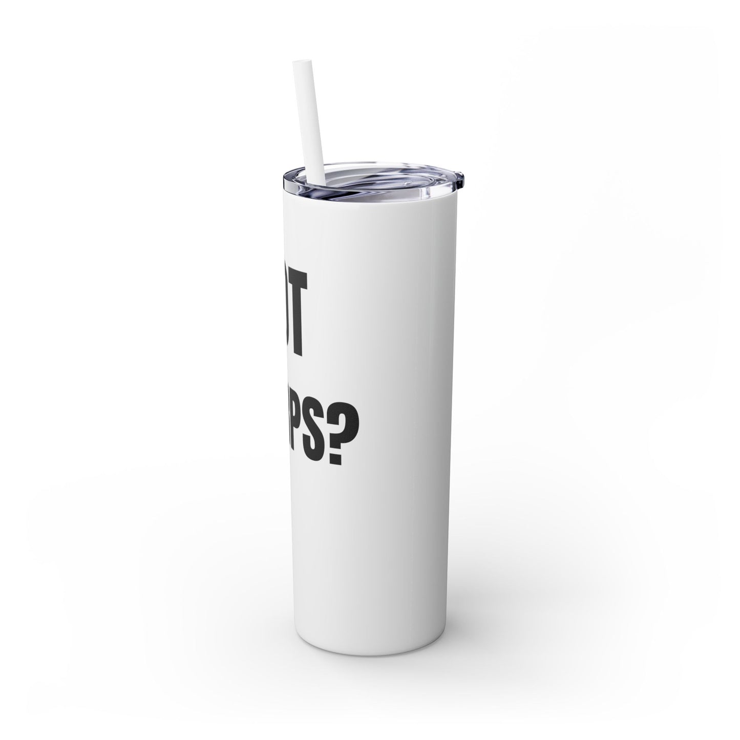 Got Chirps? Hockey Skinny Tumbler with Straw - Fun 20oz Drinkware