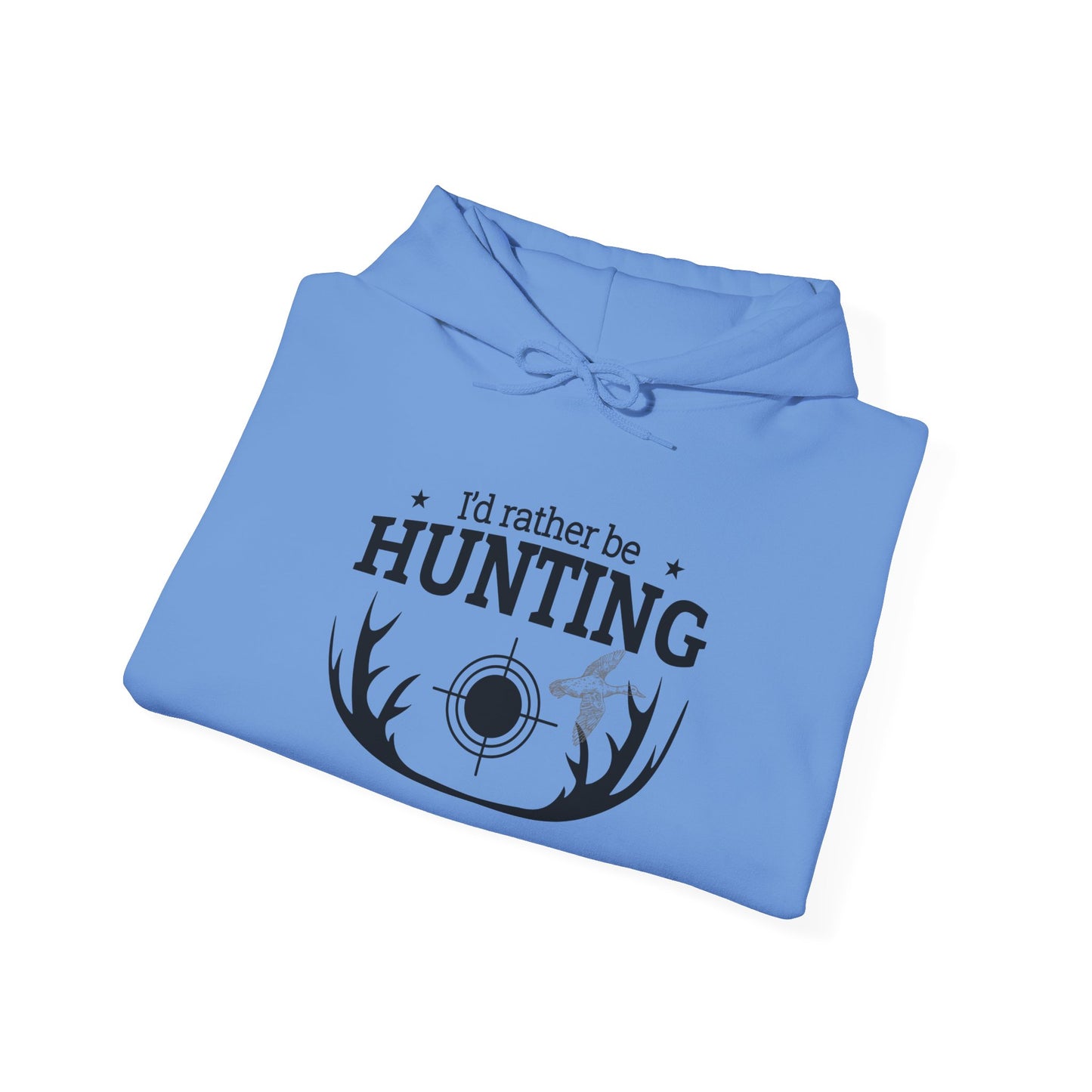 I'd Rather Be Hunting Hoodie - Unisex Heavy Blend Sweatshirt