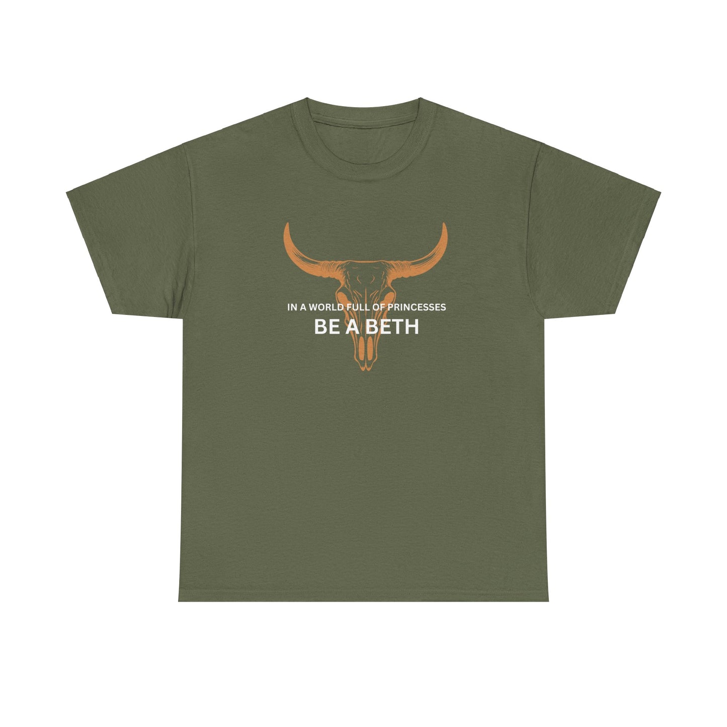 'Be a Beth', Casual Wear, Gift for Strong Women, Western Style, Everyday Comfort, Unique Statement