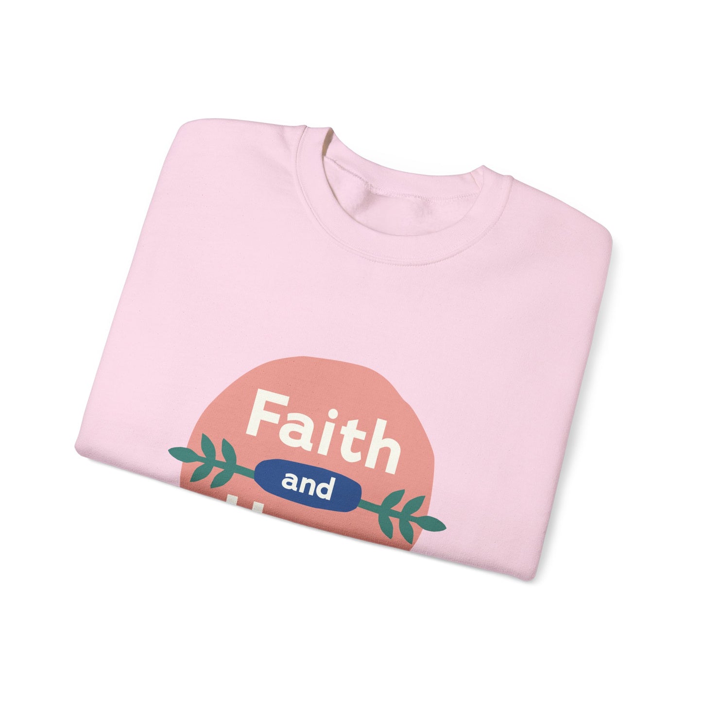 Faith and Hope Unisex Crewneck Sweatshirt - Cozy, Inspirational Apparel