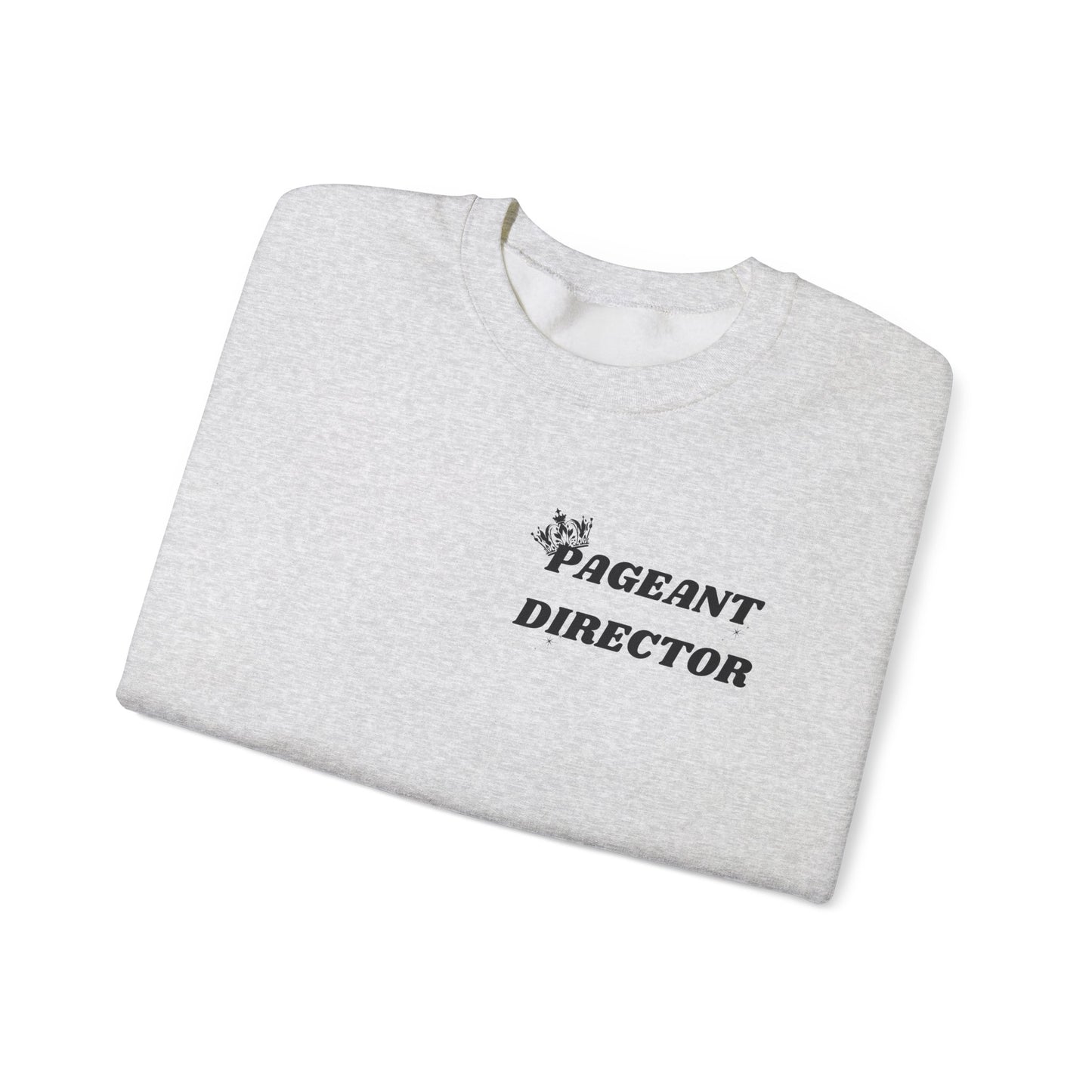 Pageant Director Sweatshirt – Celebratory Crewneck for Pageant Enthusiasts