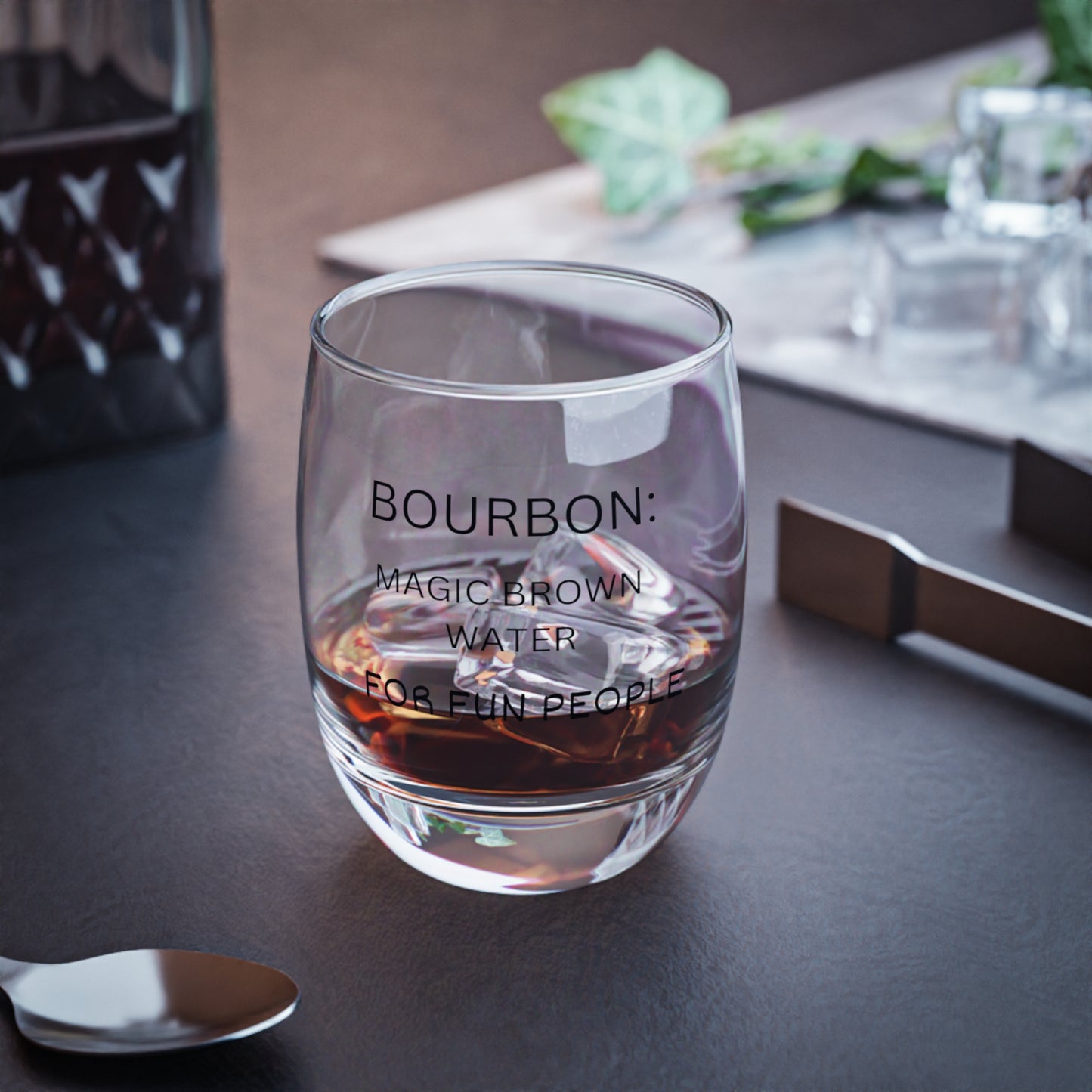 Funny Bourbon Whiskey Glass - Perfect Gift for Bourbon Lovers