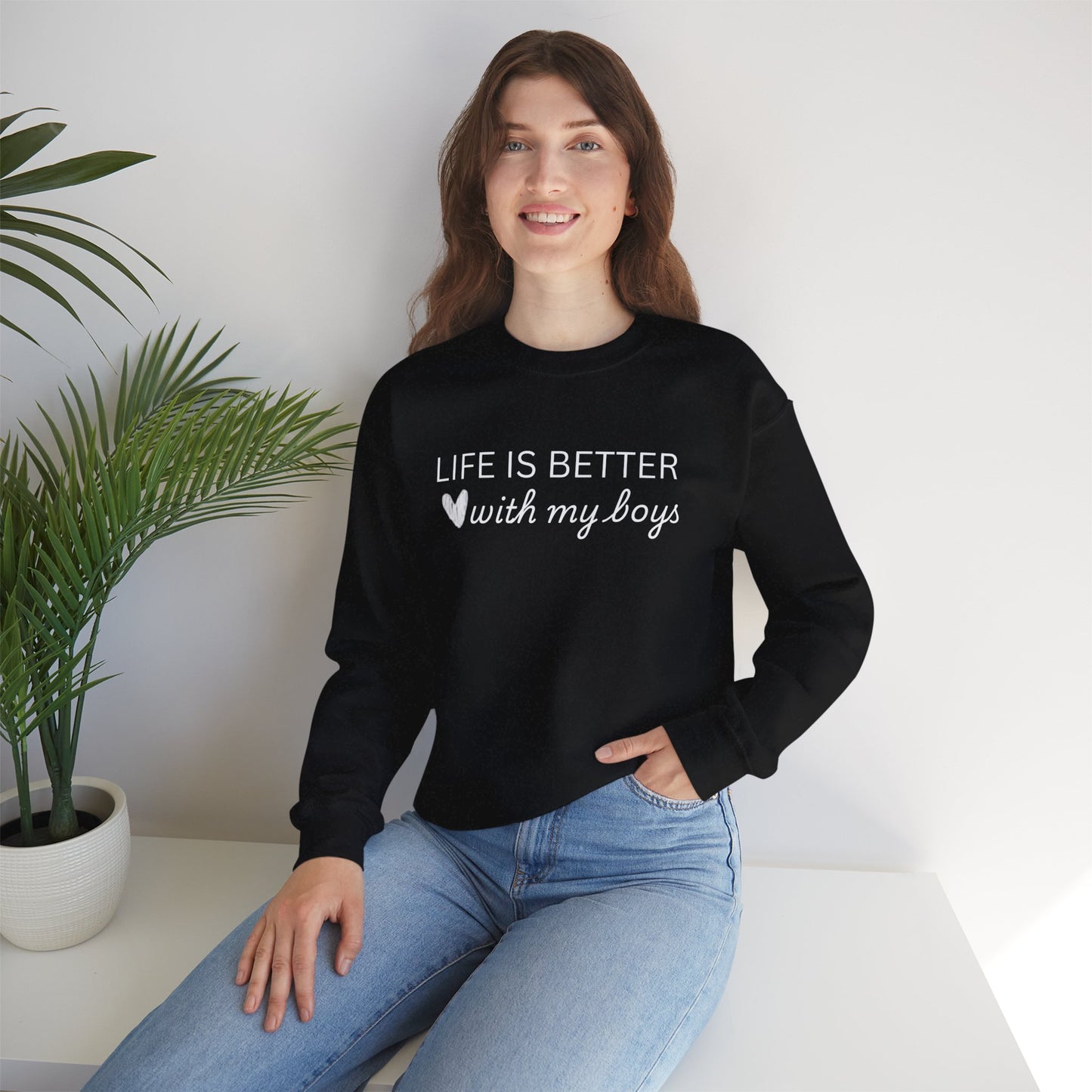 Unisex Crewneck Sweatshirt - "Life is Better with My Boys"