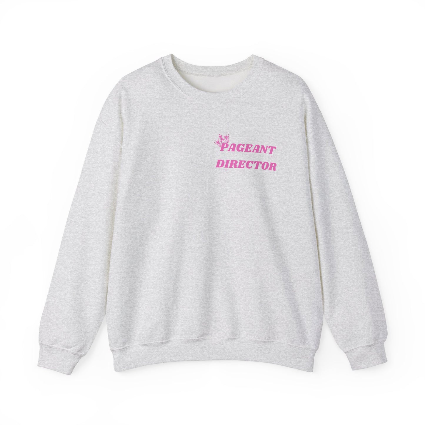 Pageant Director Sweatshirt - Cozy Crewneck for Event Enthusiasts