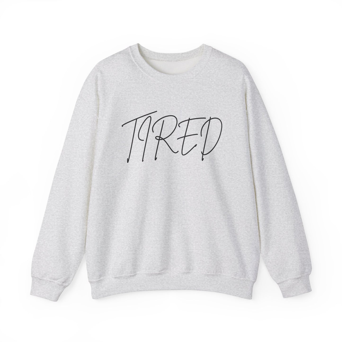 Tired cursive - Unisex Heavy Blend™ Crewneck Sweatshirt - Cozy and Casual