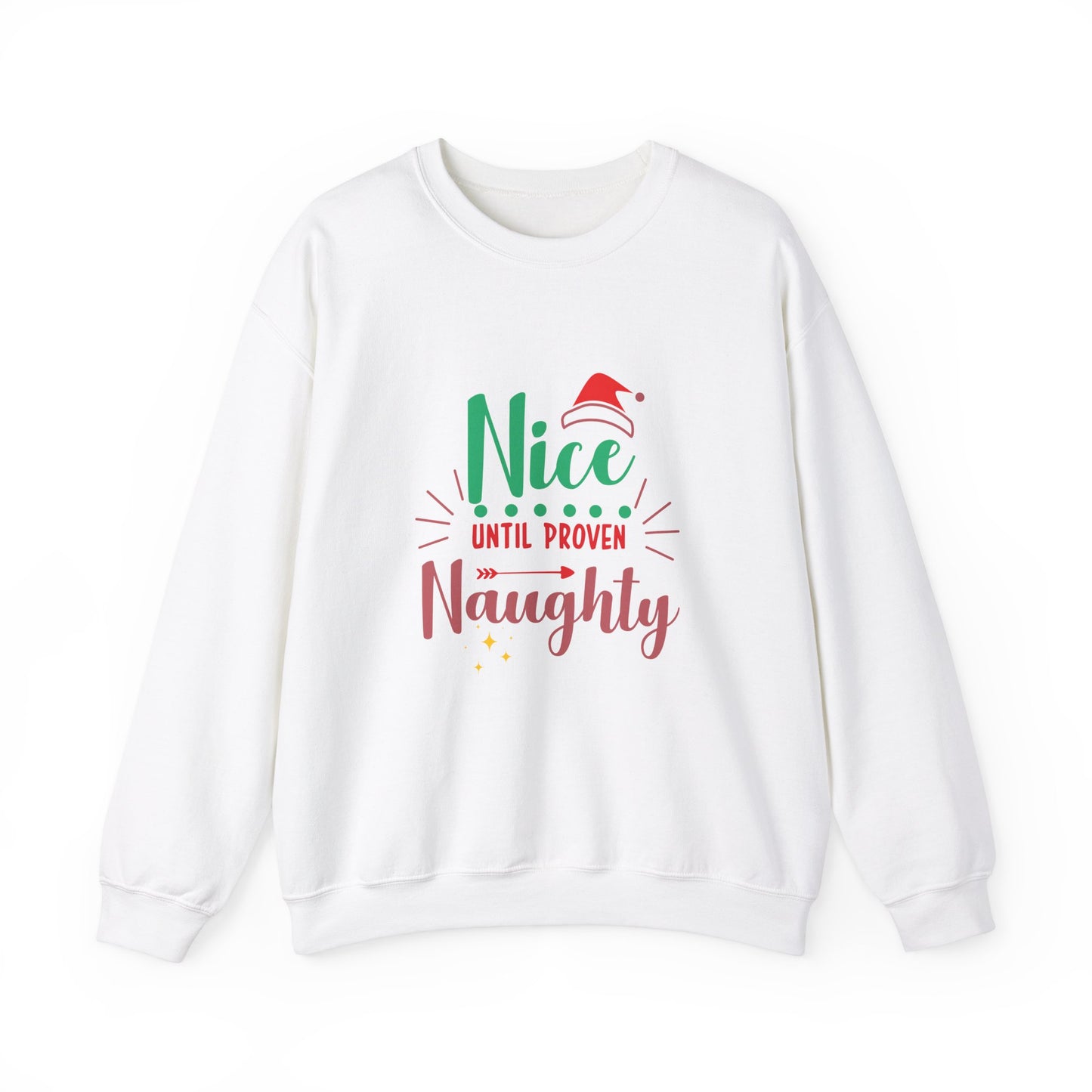 Nice Until Proven Naughty - Unisex Heavy Blend™ Crewneck Sweatshirt