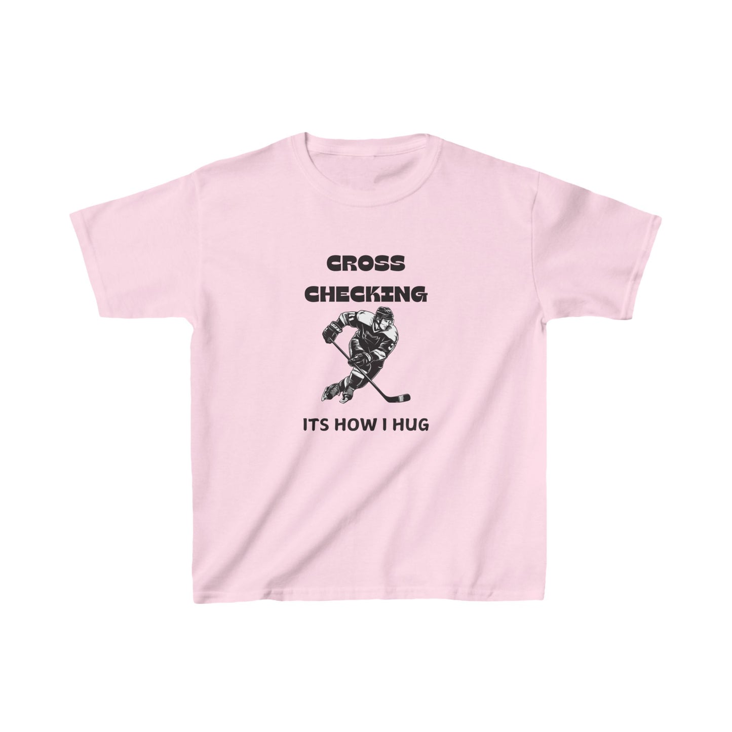 Kids Hockey Tee - 'Cross Checking, It's How I Hug' Fun Shirt