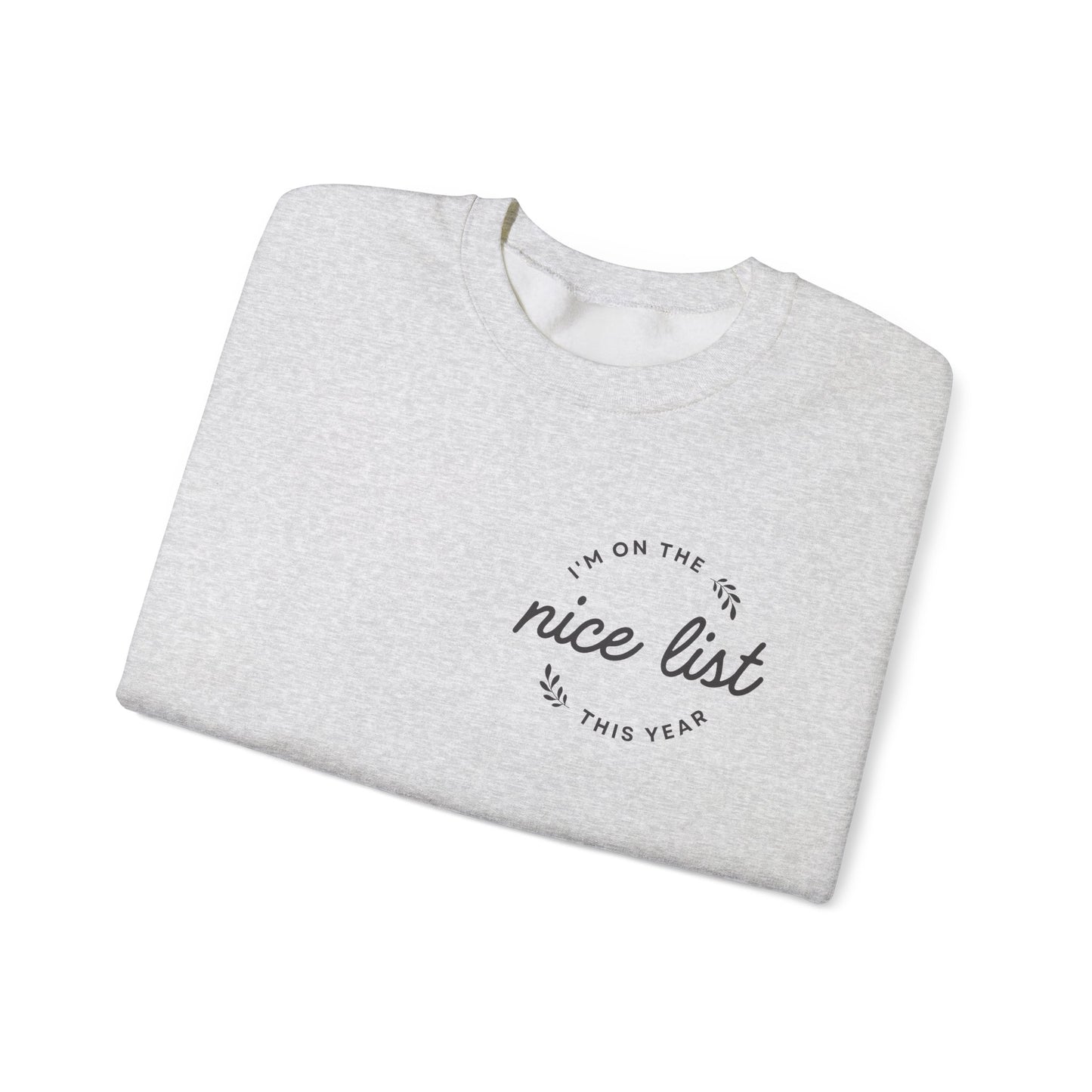 Festive Nice List Crewneck Sweatshirt - Holiday Cheer & Christmas Spirit