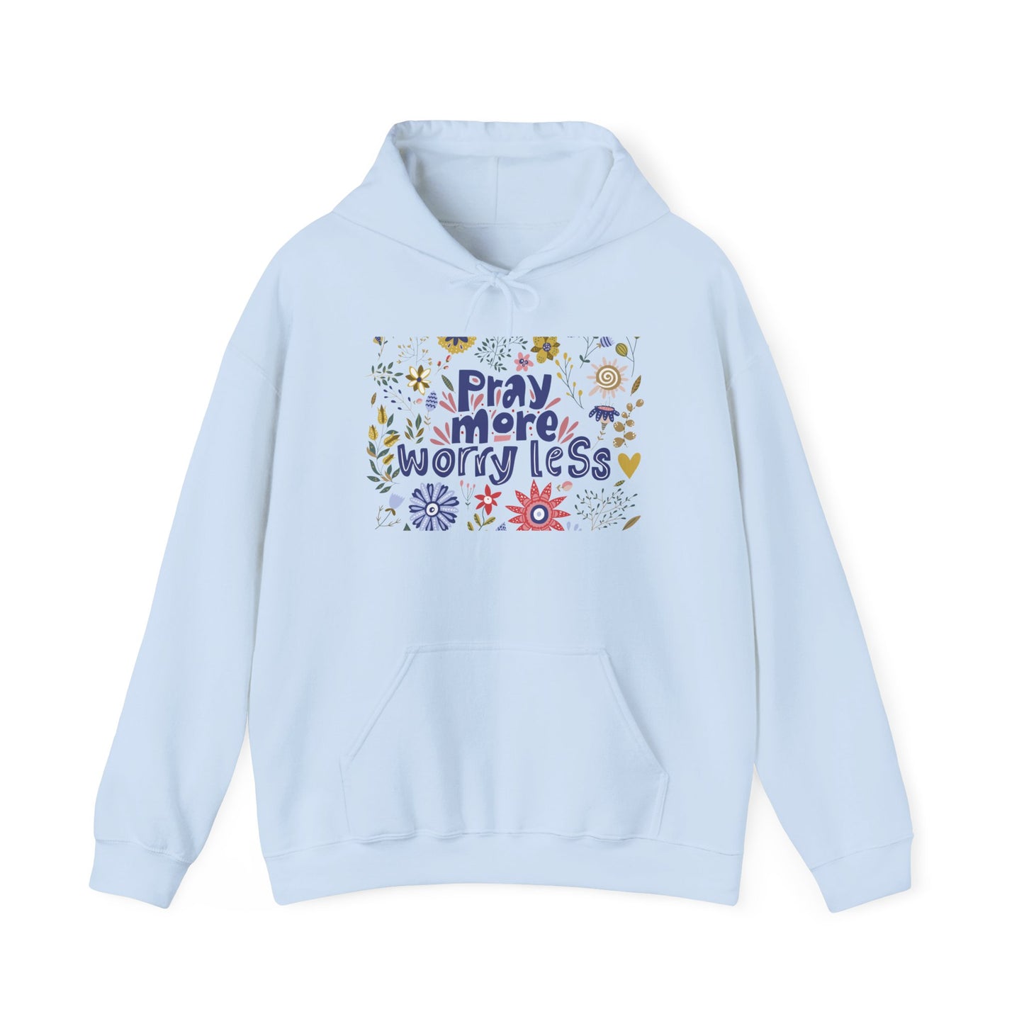 Pray More Worry Less Hooded Sweatshirt - Unisex Heavy Blend