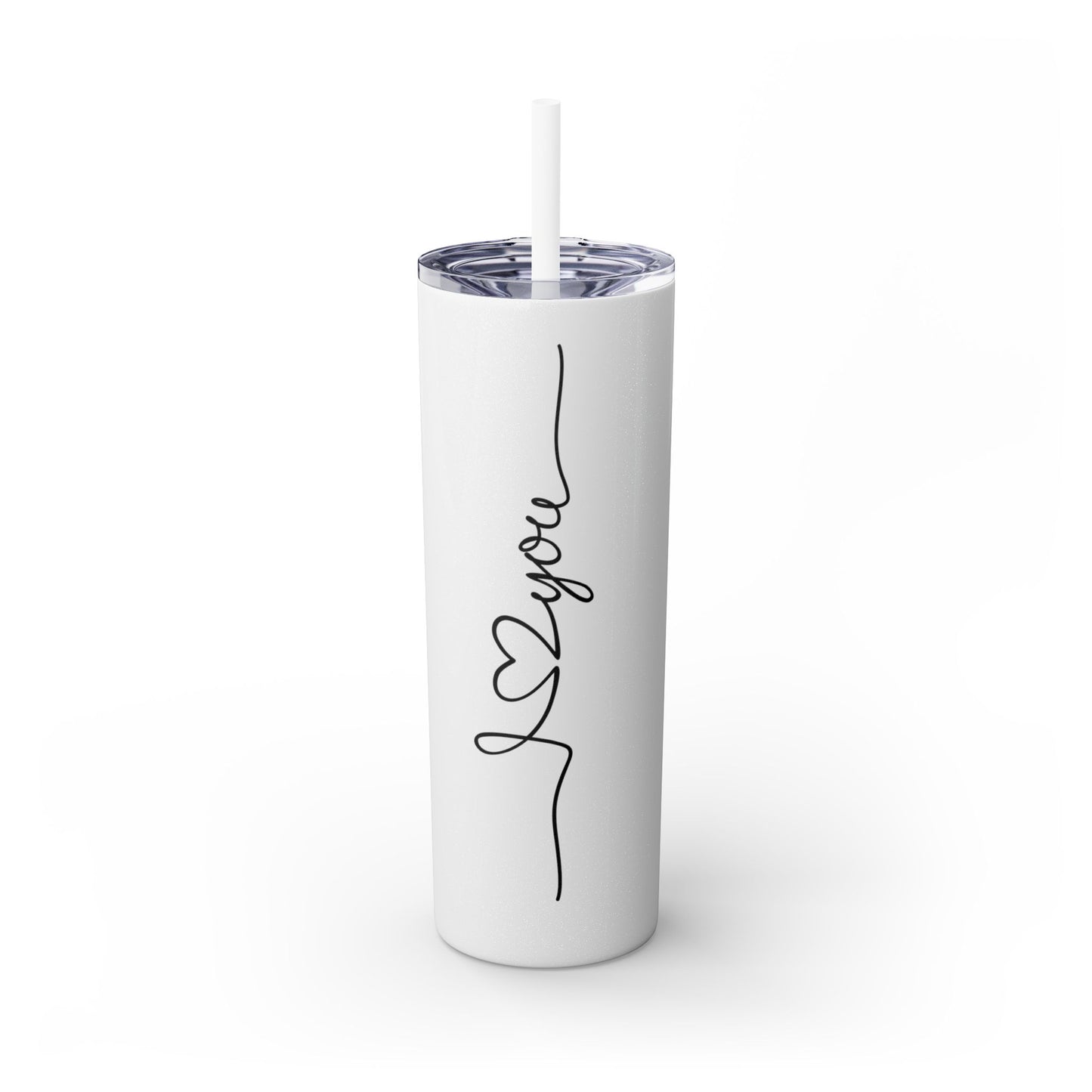 Love You Skinny Tumbler with Straw - 20oz Insulated Travel Mug