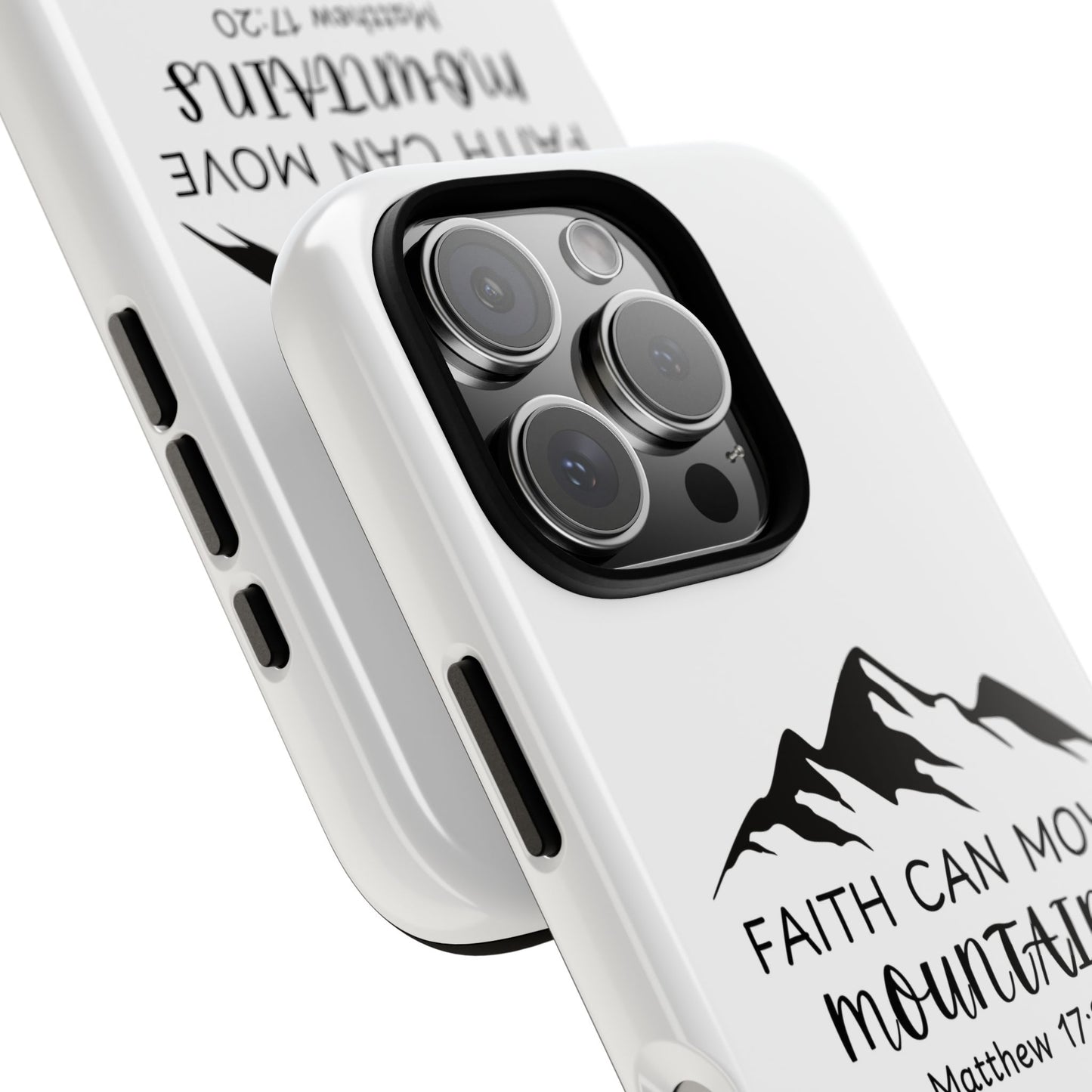 Inspirational Phone Case - Faith Can Move Mountains