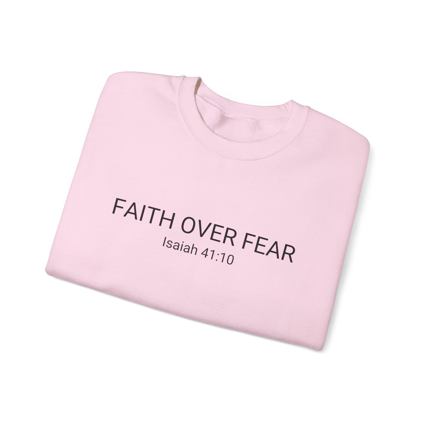 Faith Over Fear Unisex Crewneck Sweatshirt - Comfort & Inspiration