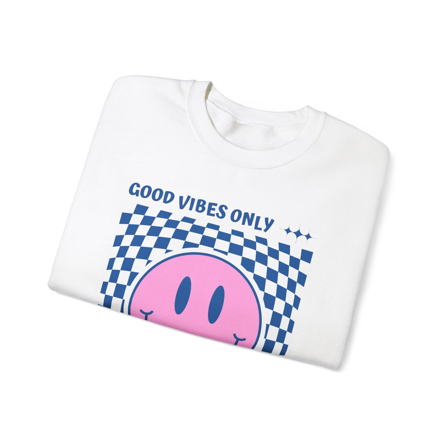 Good Vibes Only Sweatshirt - Unisex Heavy Blend Crewneck