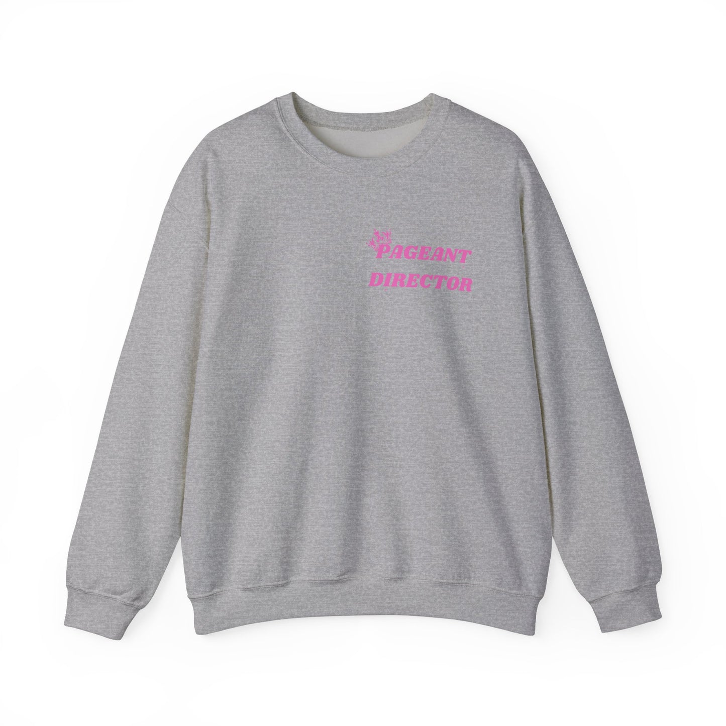 Pageant Director Sweatshirt - Cozy Crewneck for Event Enthusiasts