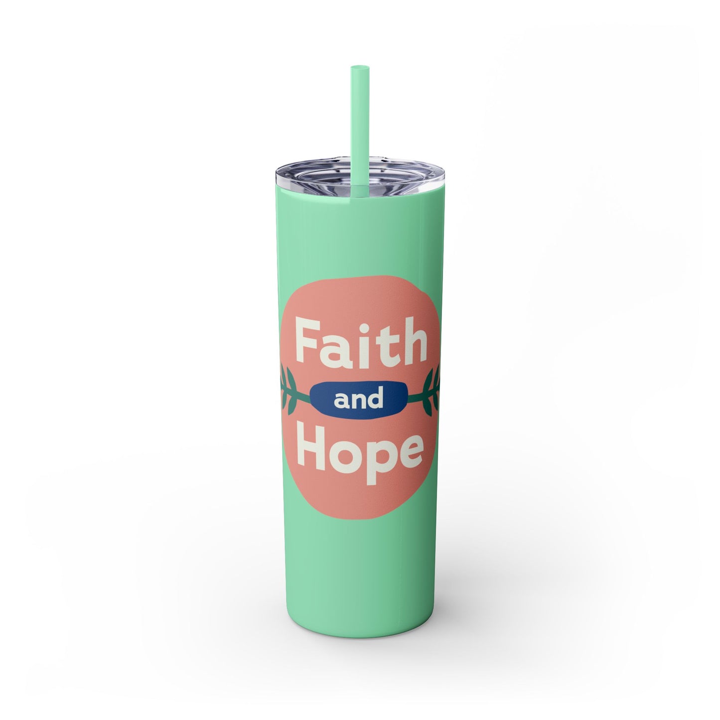 Faith and Hope Skinny Tumbler with Straw | 20oz Inspirational Travel Cup