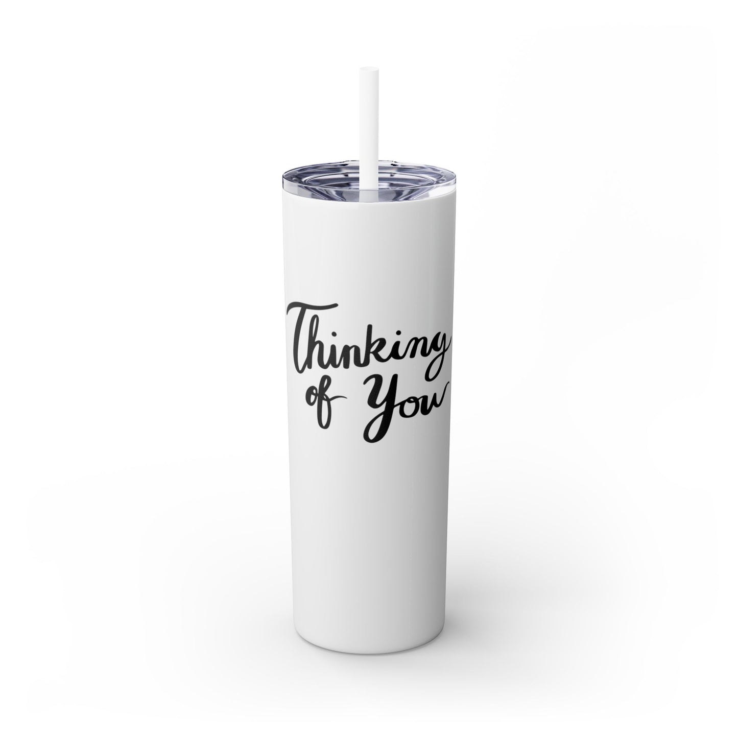 Thoughtful Thinking of You Skinny Tumbler with Straw - 20oz