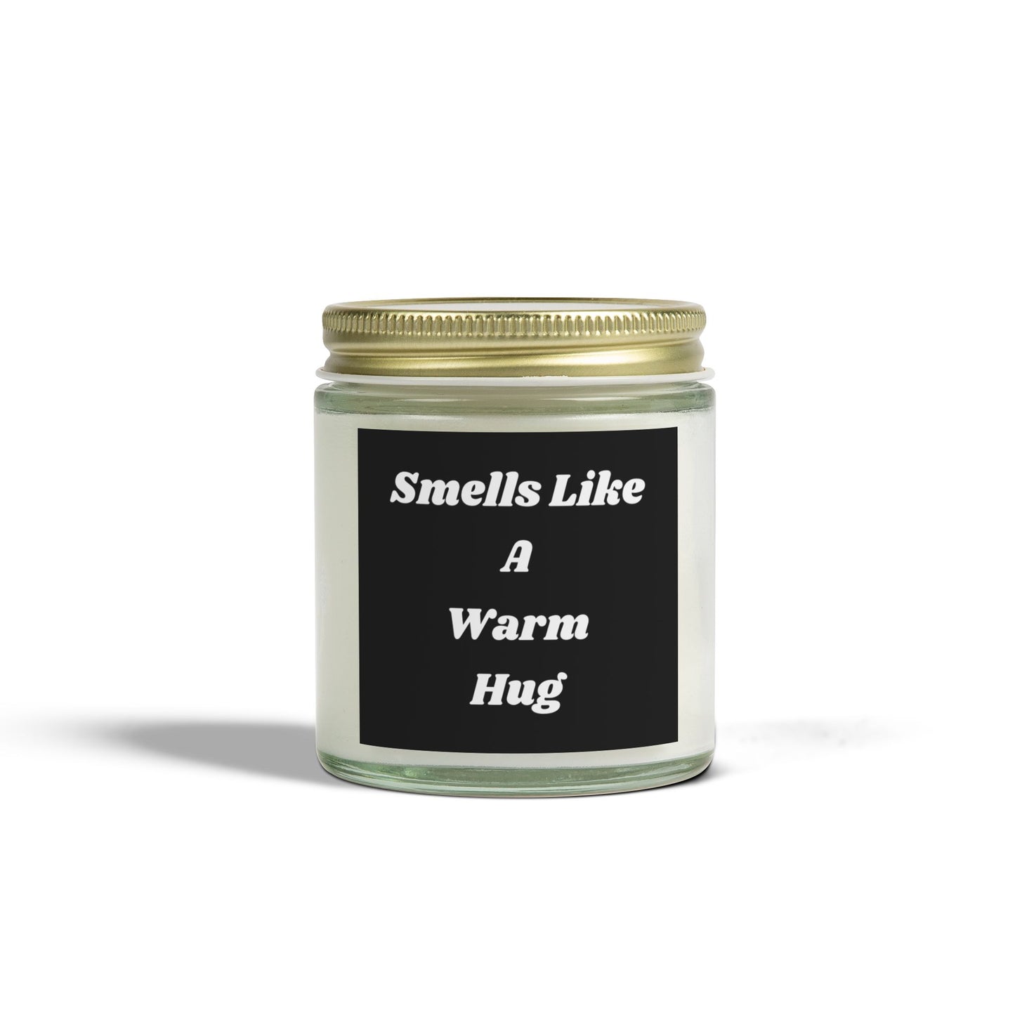 Smells Like A Warm Hug Scented Candle - Cozy Coconut Apricot Wax (4oz & 9oz)