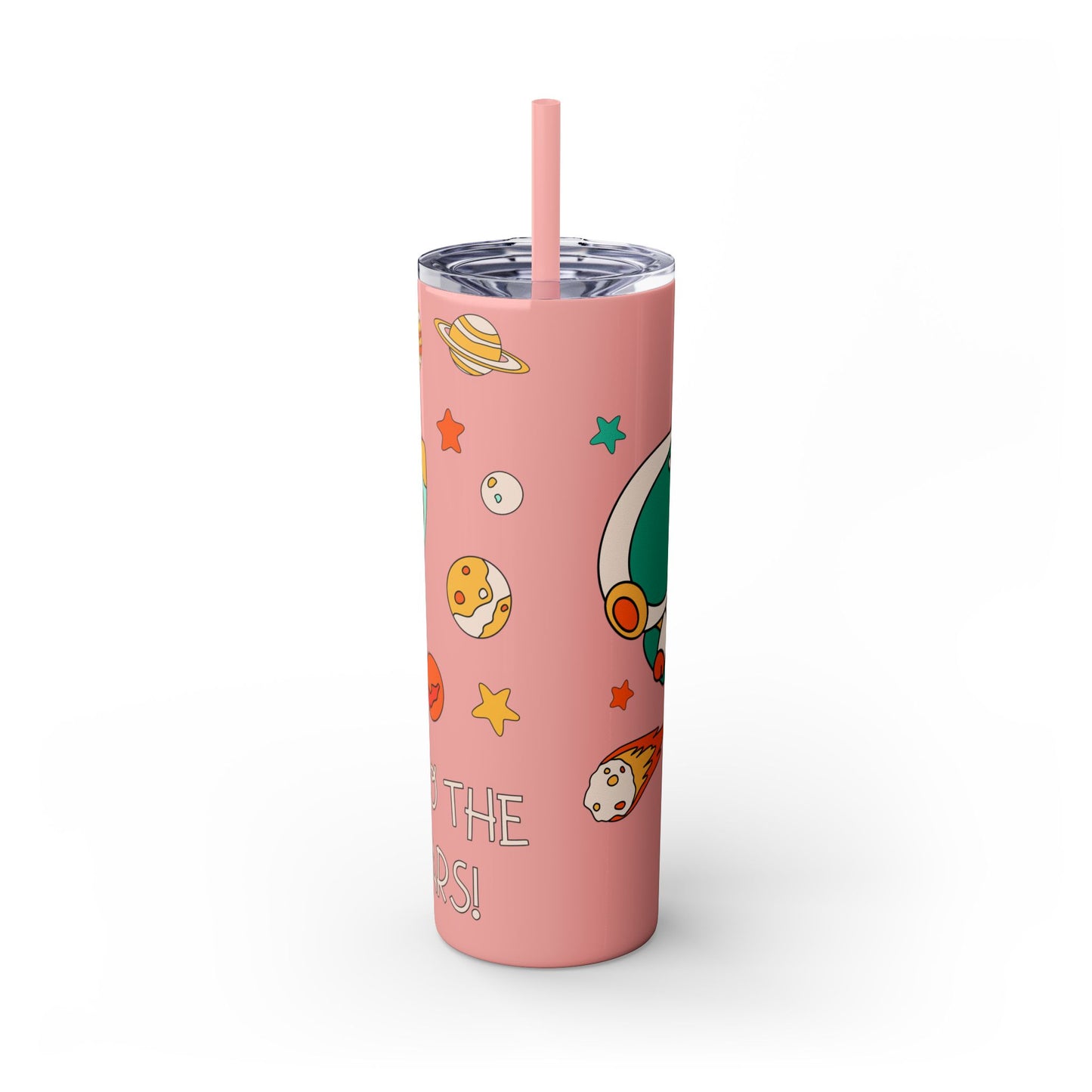 Go to the Stars Skinny Tumbler with Straw - 20oz Space Theme Drinkware