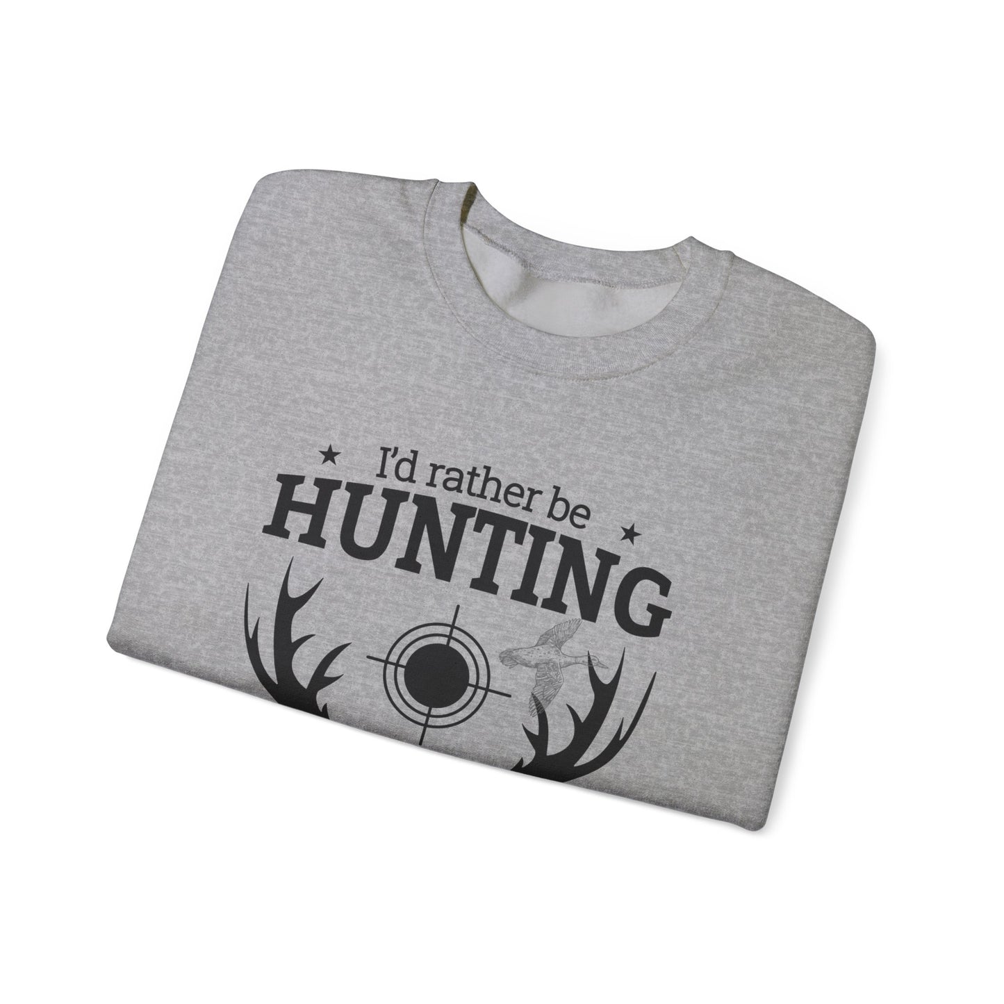 I'd Rather Be Hunting Unisex Crewneck Sweatshirt | Cozy Outdoor Apparel