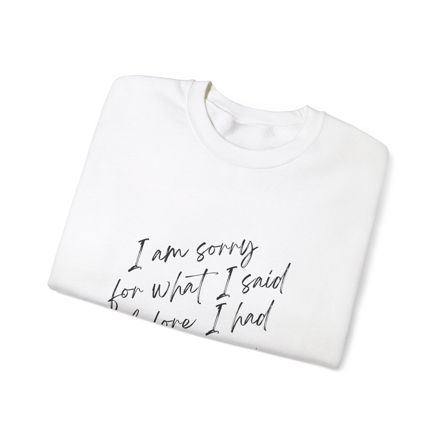 Sorry for what I said before I had my Wine-Themed Unisex Crewneck Sweatshirt - Funny Apology Design