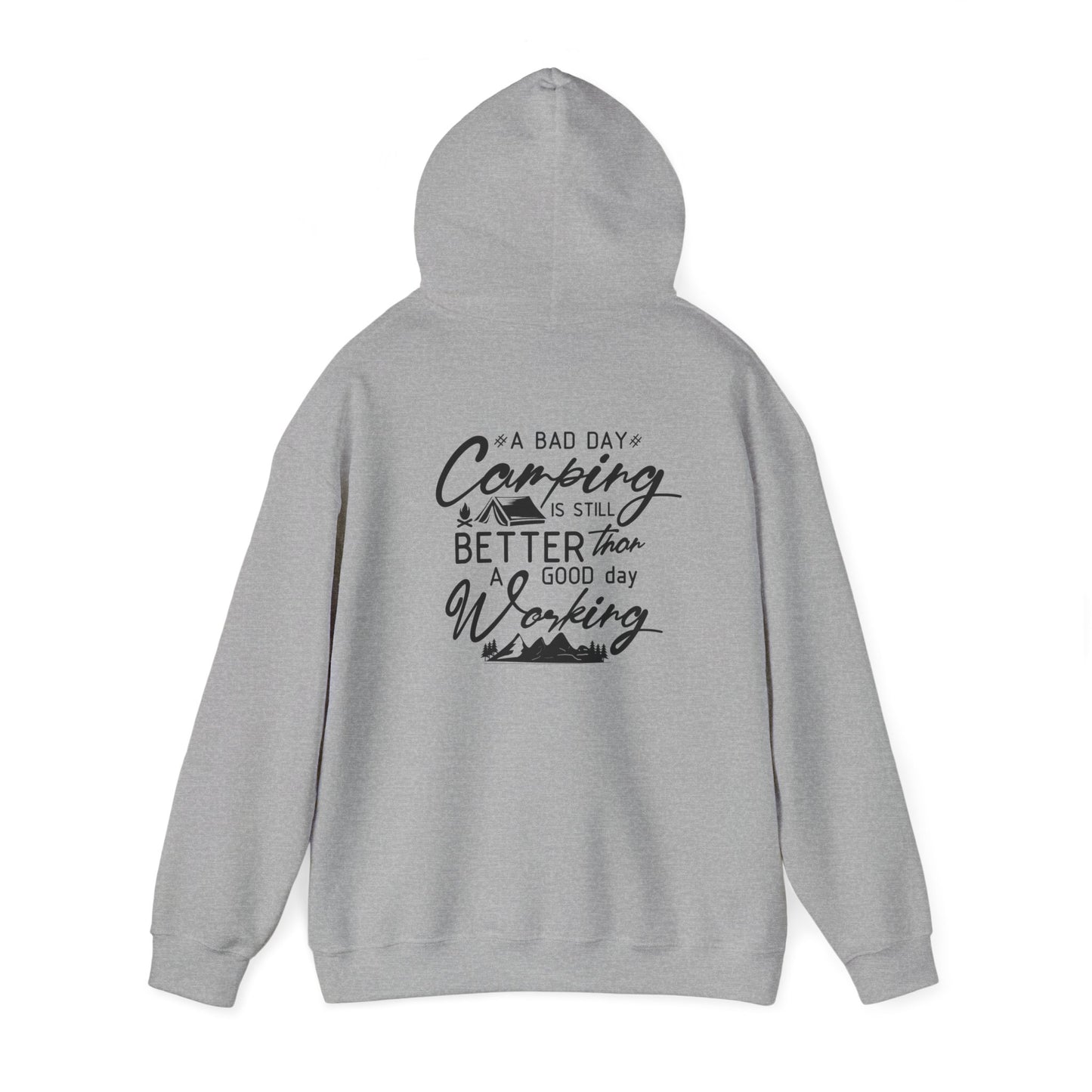 Camp Vibes Unisex Heavy Blend™ Hooded Sweatshirt - "A Bad Day Camping is Better than a Good Day Working"