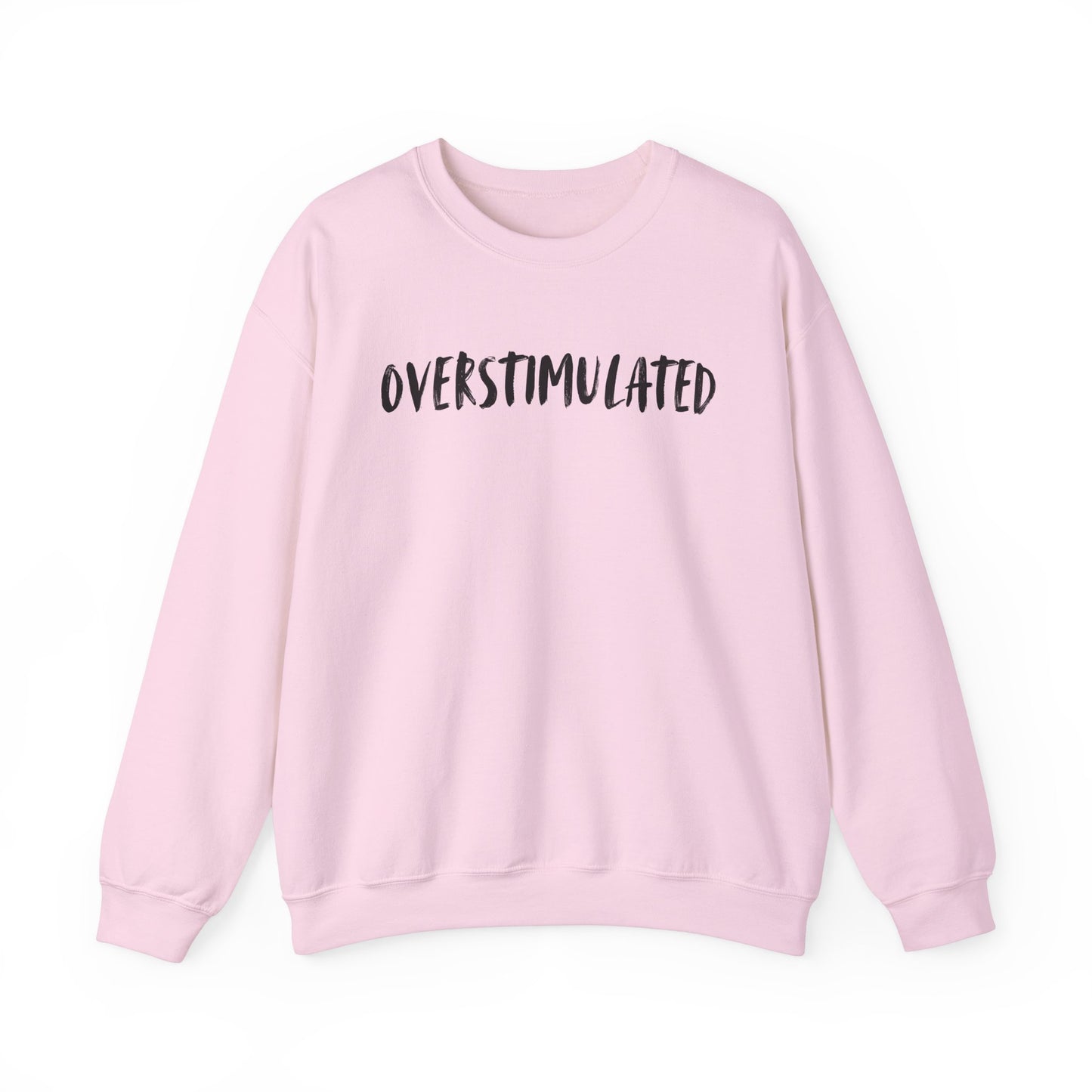 OVERSTIMULATED - Unisex Heavy Blend™ Crewneck Sweatshirt