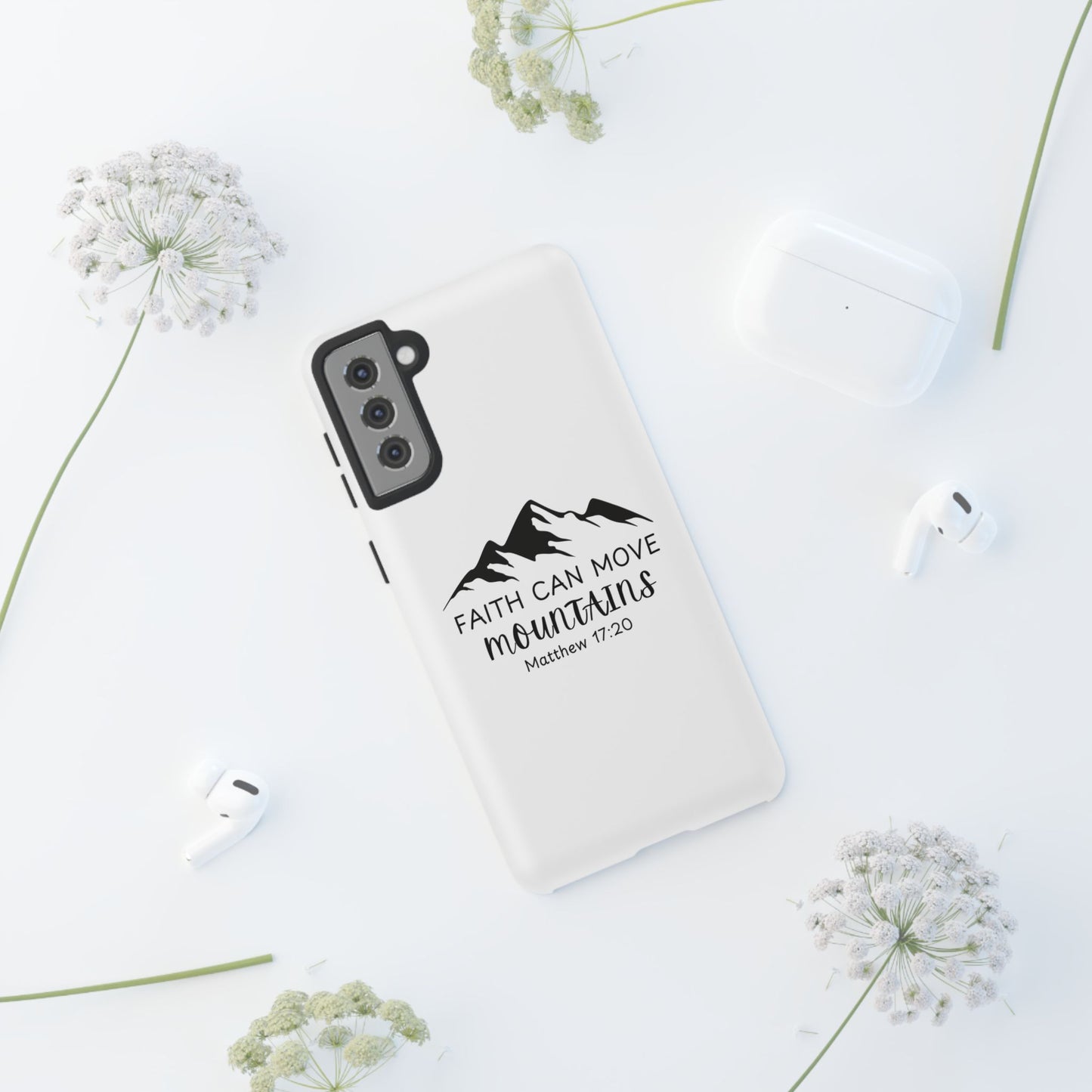 Inspirational Phone Case - Faith Can Move Mountains