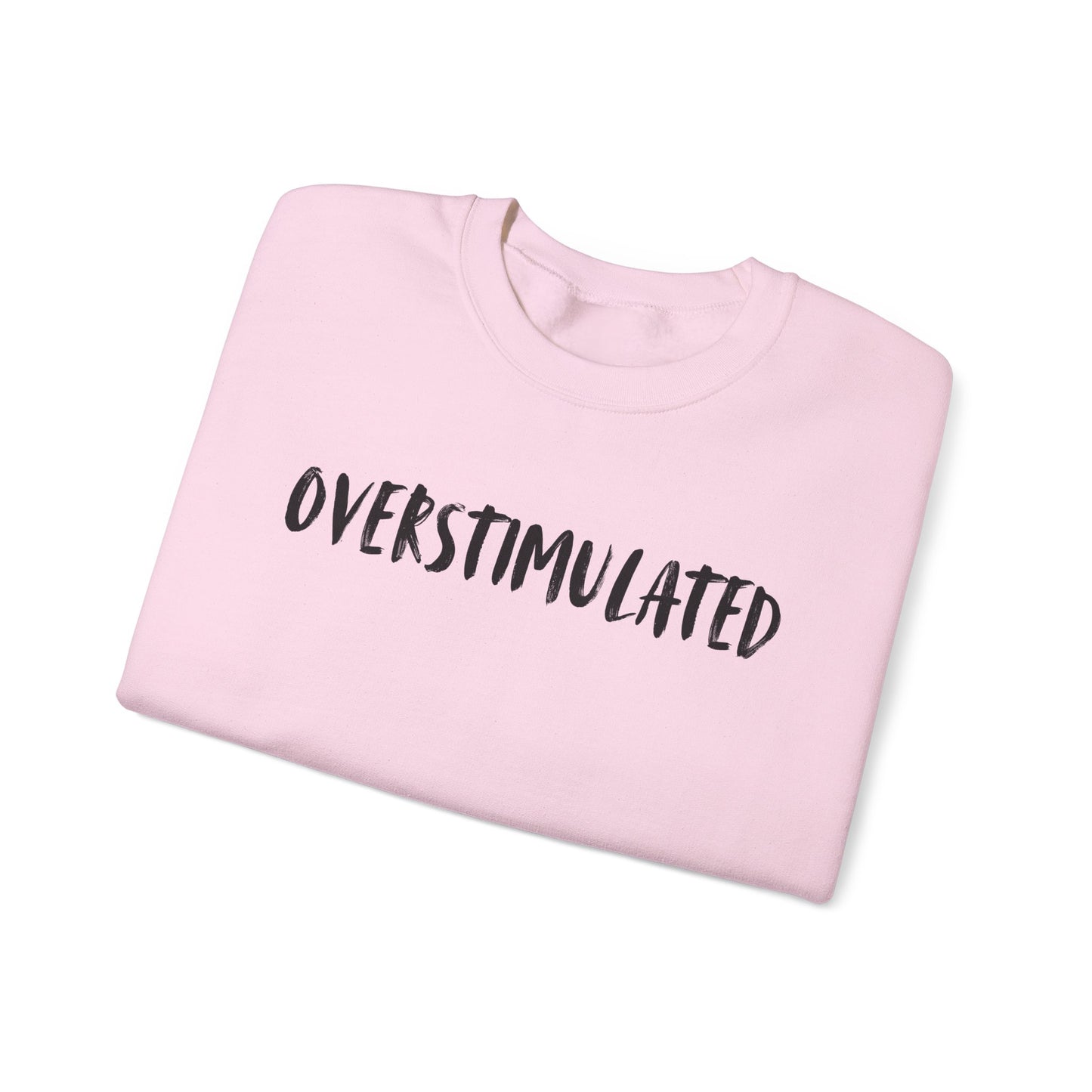 OVERSTIMULATED - Unisex Heavy Blend™ Crewneck Sweatshirt