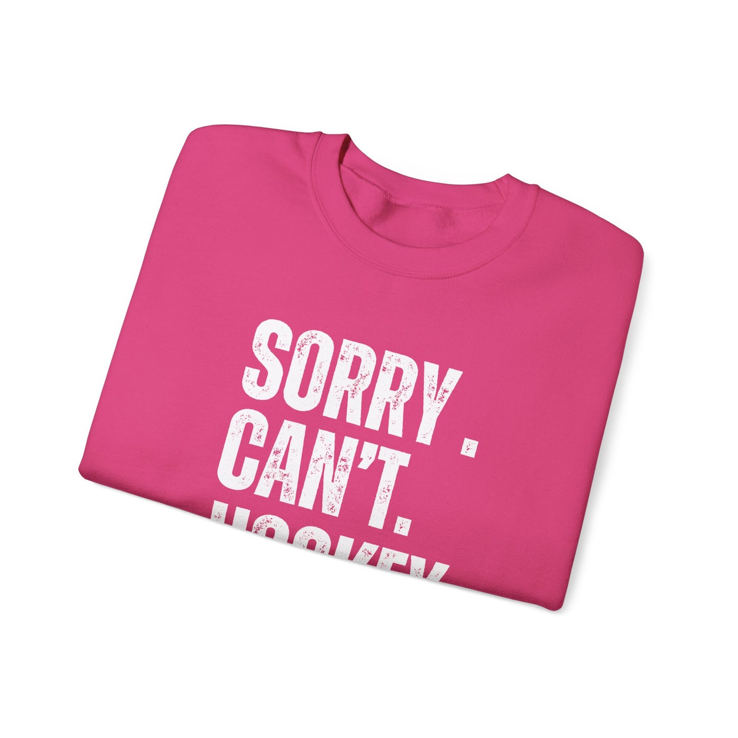 Sorry Cant Hockey - Funny Comfortable Unisex Crewneck Sweatshirt - Cozy Essential for Every Occasion