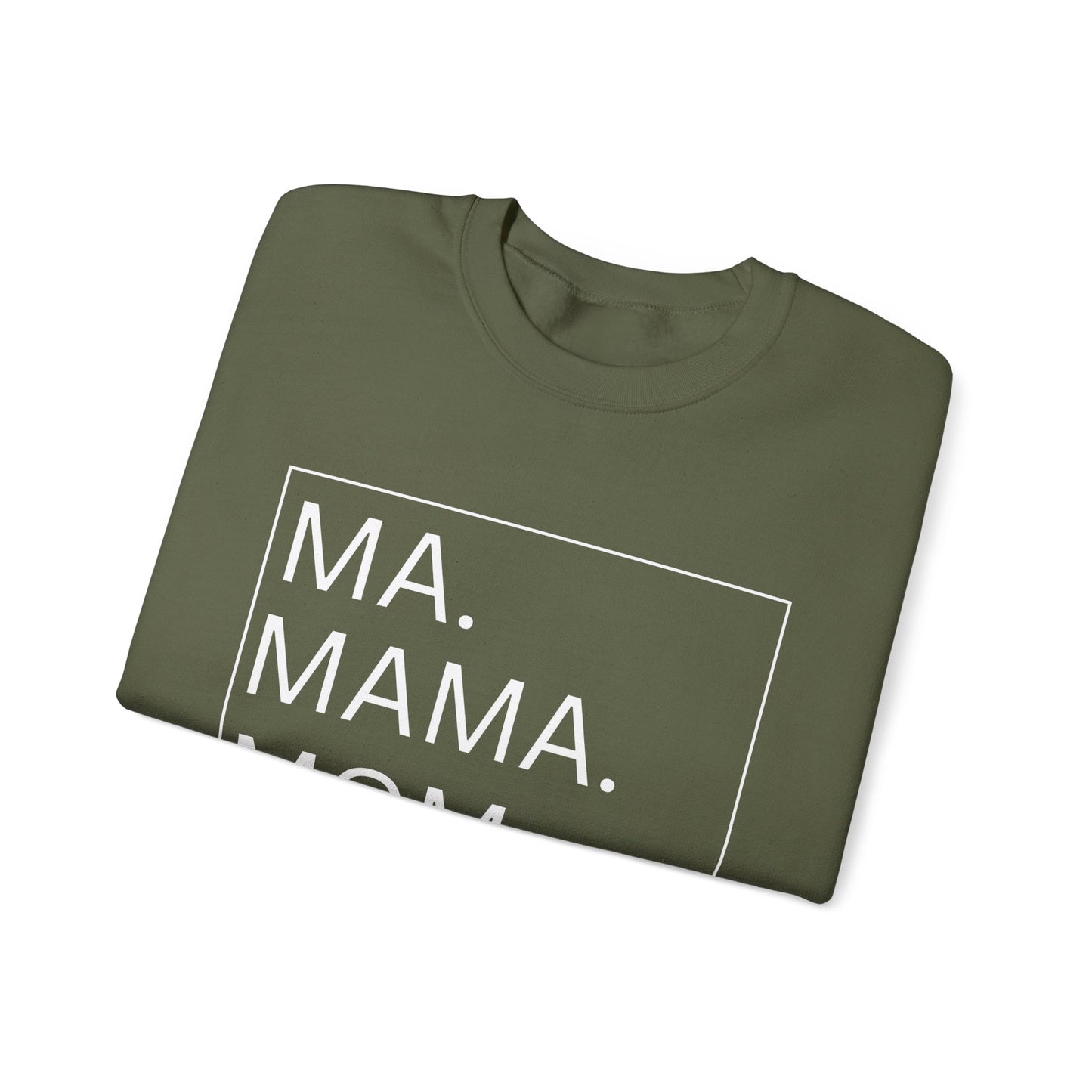 MA, MAMA, MOM, BRUH - Crewneck Sweatshirt