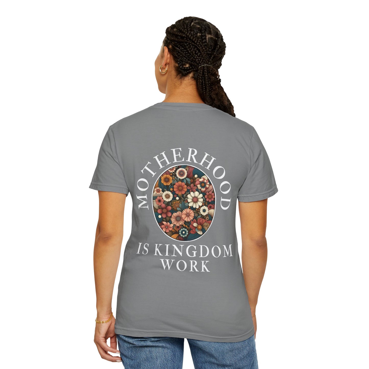 Motherhood IS Kingdom Work T-Shirt | Unisex Floral Design
