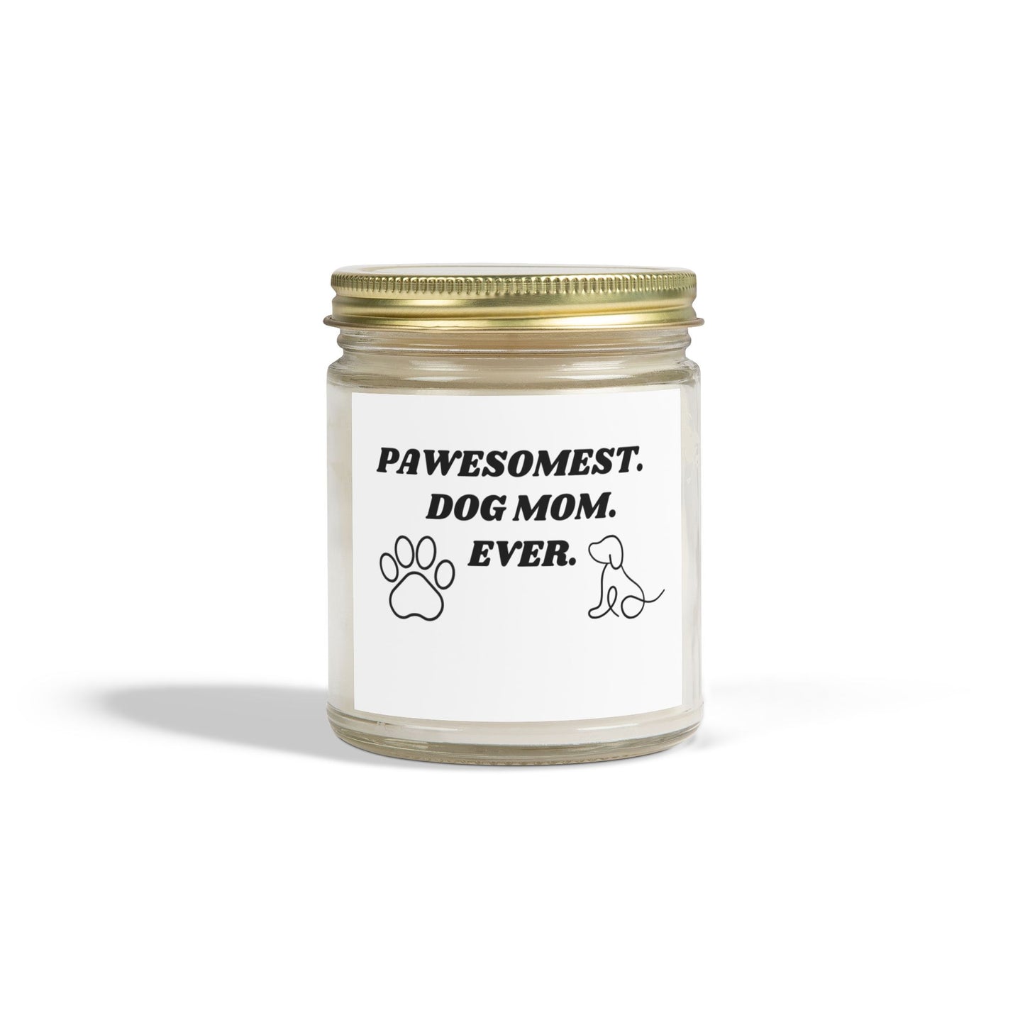 Paw-some Dog Mom Scented Candle - Coconut Apricot Wax - 4oz & 9oz