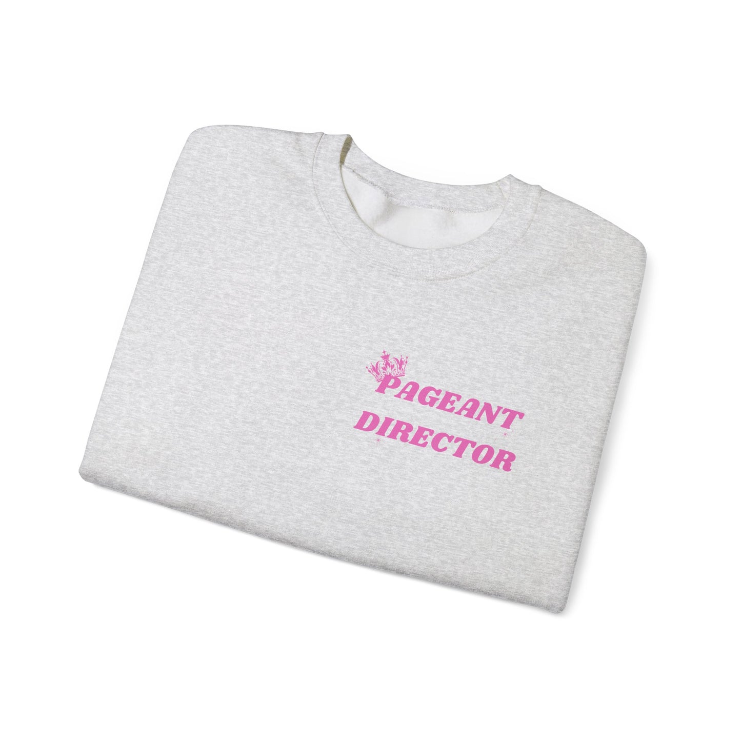 Pageant Director Sweatshirt - Cozy Crewneck for Event Enthusiasts