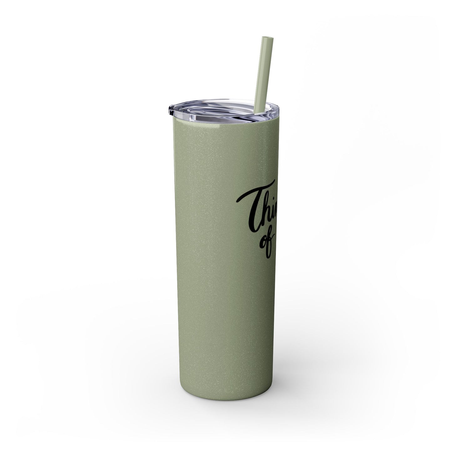 Thoughtful Thinking of You Skinny Tumbler with Straw - 20oz