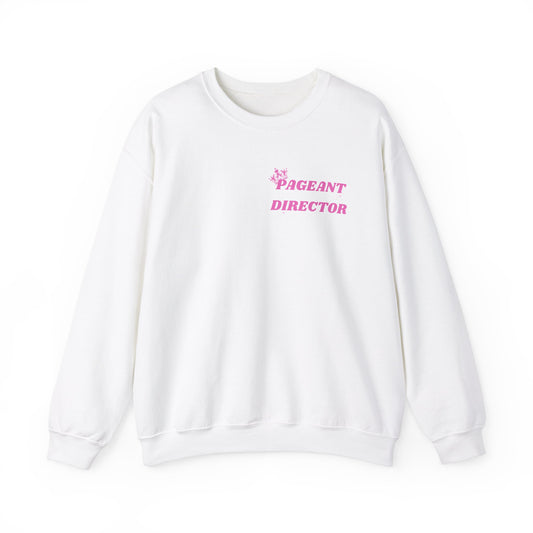 Pageant Director Sweatshirt - Cozy Crewneck for Event Enthusiasts