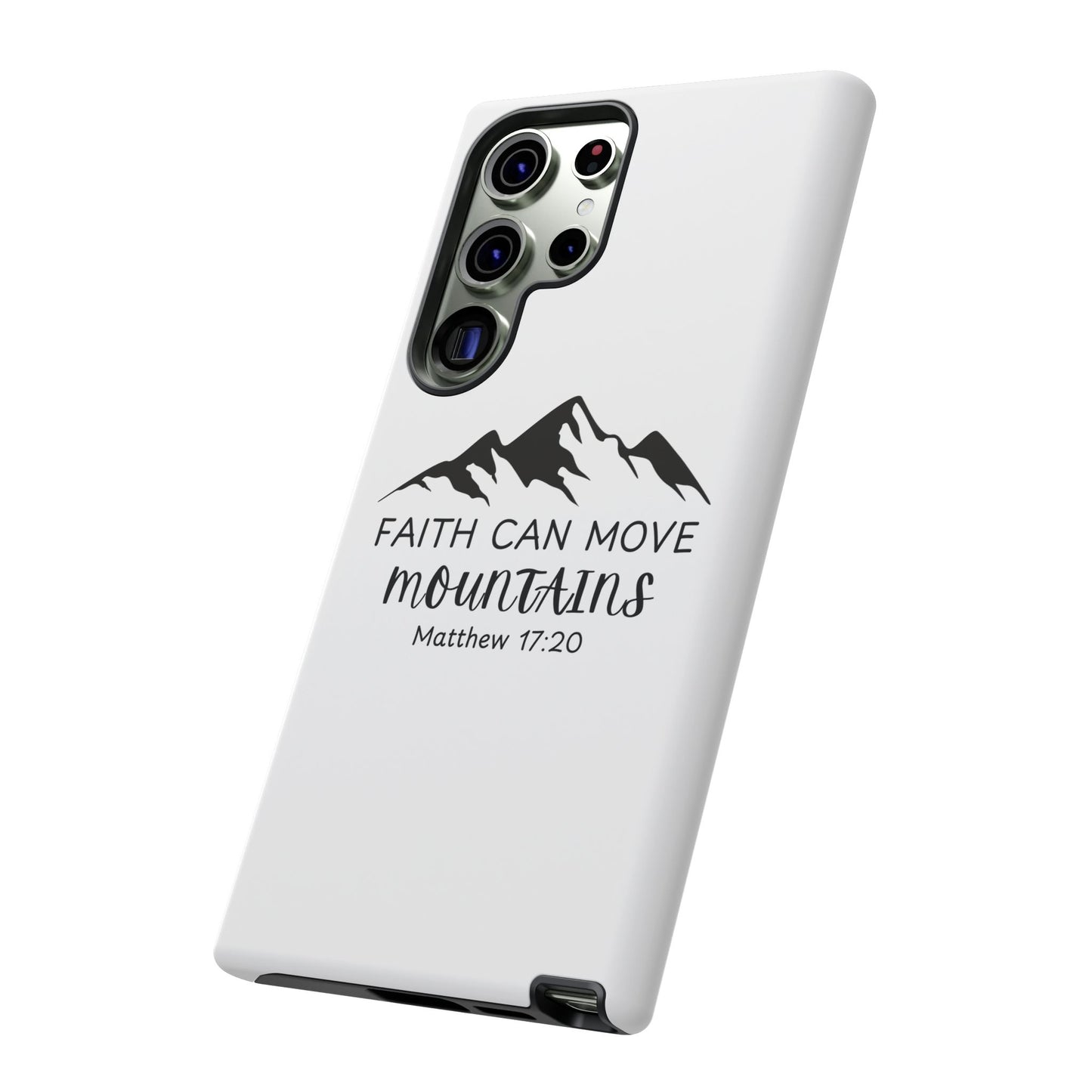 Inspirational Phone Case - Faith Can Move Mountains