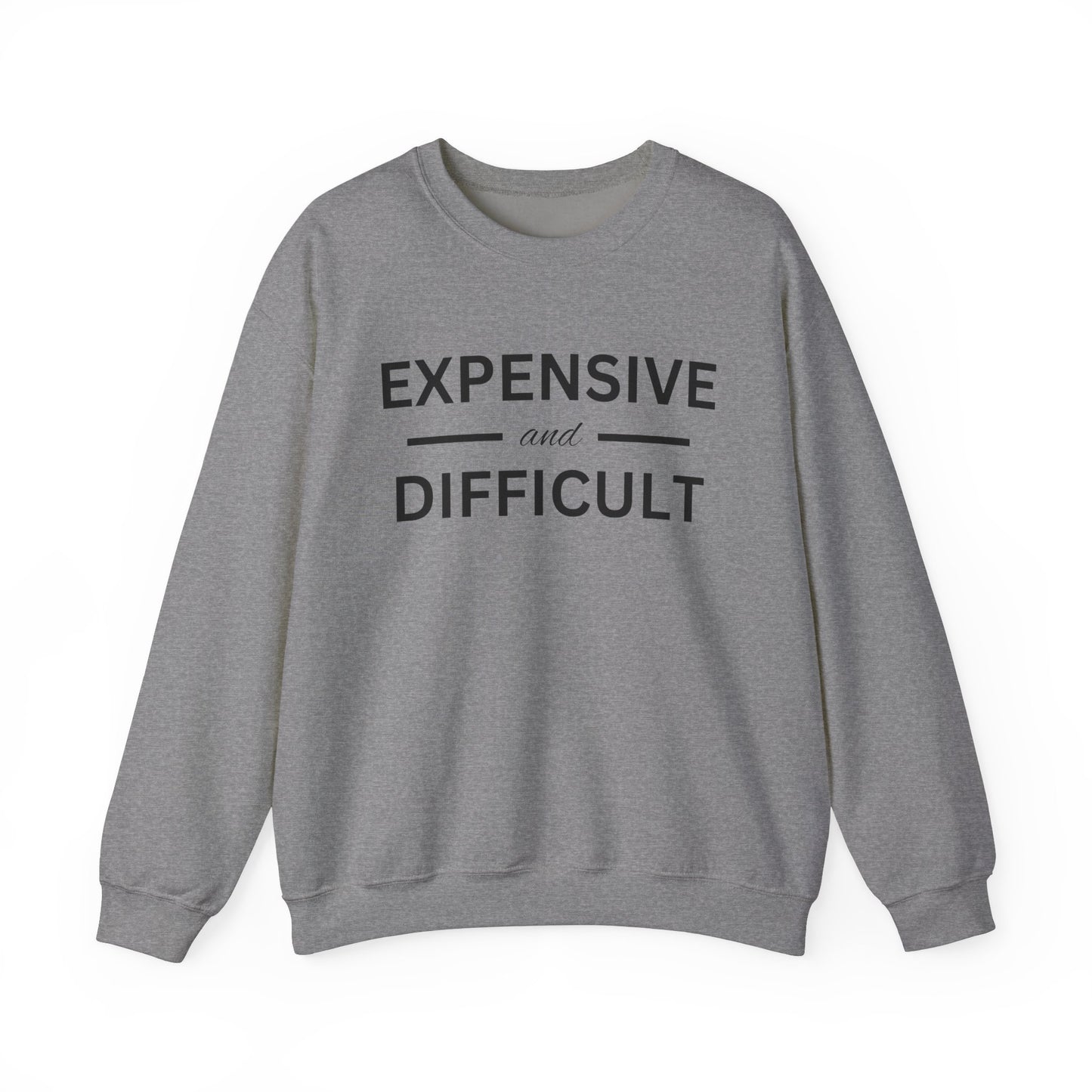 Expensive and Difficult - Unisex Heavy Blend™ Crewneck Sweatshirt