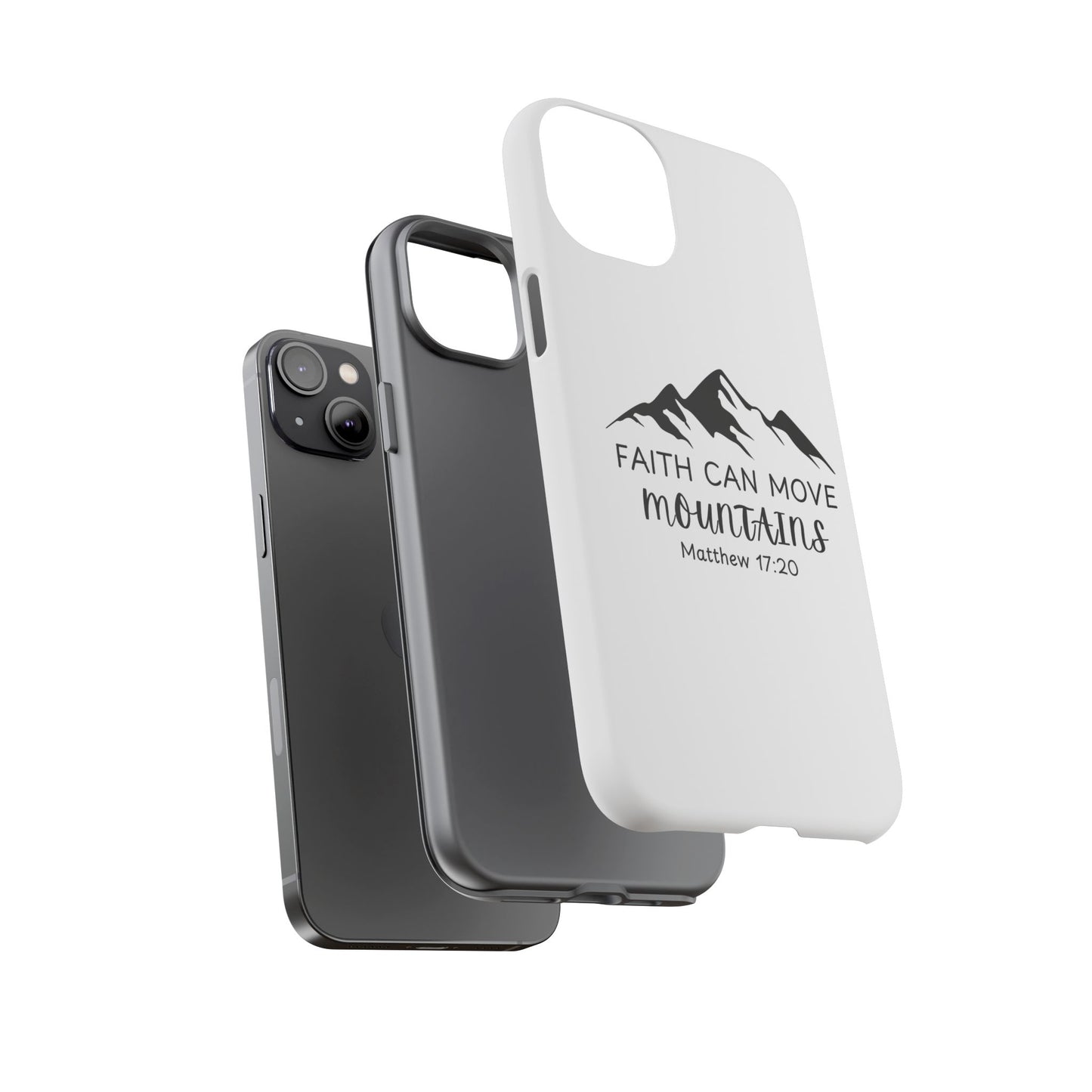 Inspirational Phone Case - Faith Can Move Mountains