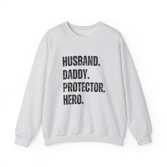 Husband Daddy Protector Hero Sweatshirt | Unisex Heavy Blend Crewneck