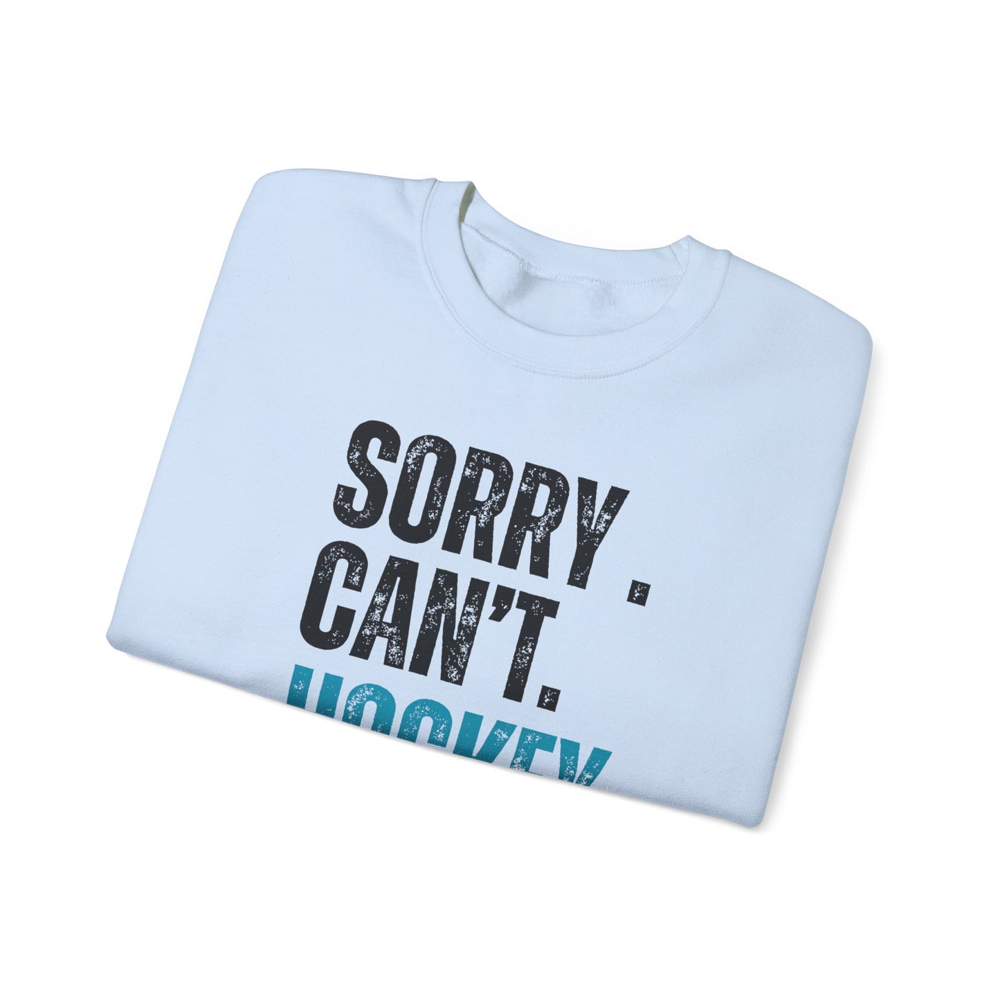 Sorry Can't Hockey Blue Unisex Heavy Blend Sweatshirt