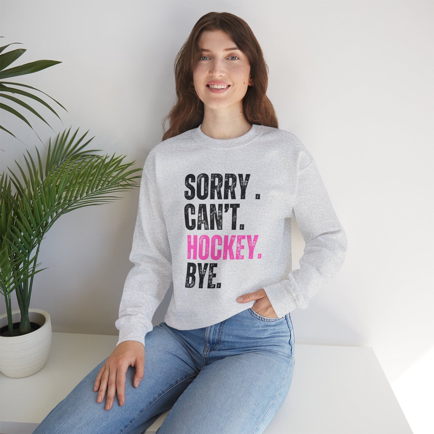 Funny Hockey Sweatshirt PINK - "Sorry Can't Hockey Bye" Unisex Heavy Blend™ Crewneck