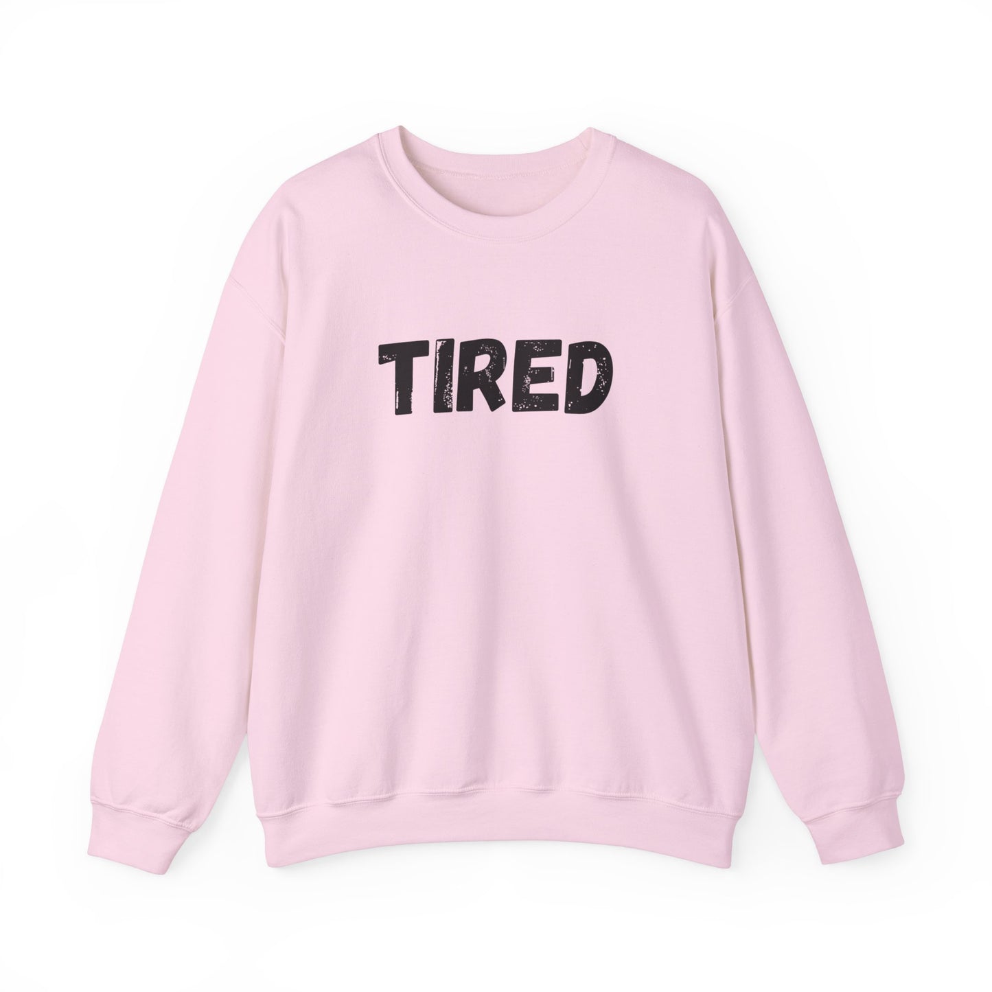 TIRED - Unisex Heavy Blend™ Crewneck Sweatshirt