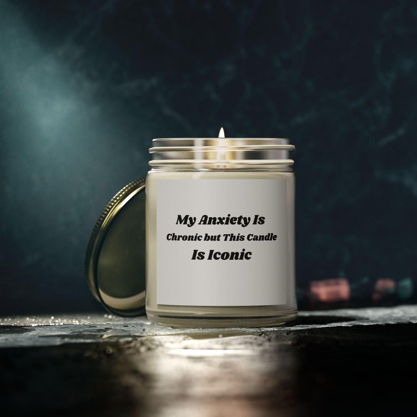 My Anxiety Is Chronic but This Candle Is Iconic - Scented Soy Candle (4oz & 9oz)